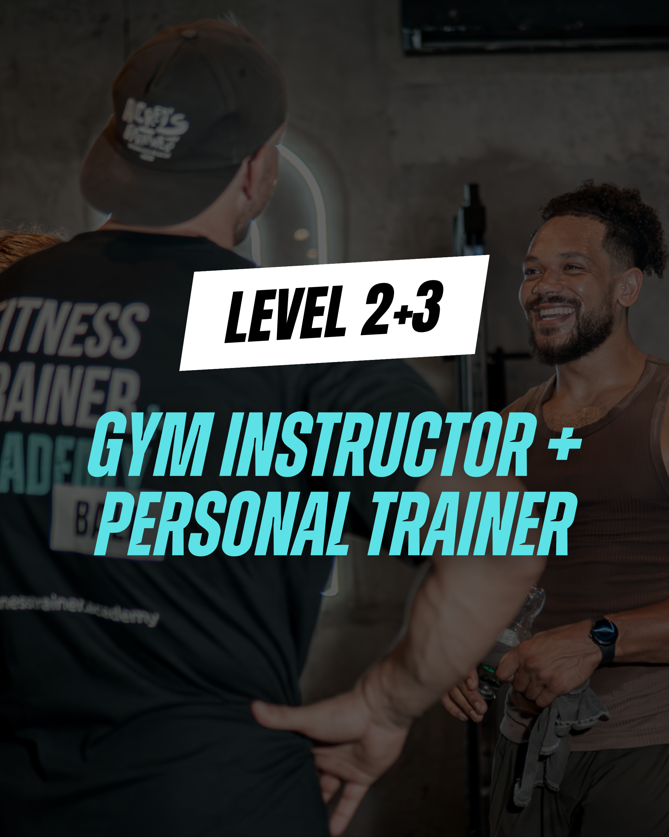 Two people, a man and a woman, are holding hands and smiling at each other in a gym setting. The woman is wearing a fitness instructor shirt, and the man is wearing a brown shirt. Text overlay reads: "LEVEL 2+3 GYM INSTRUCTOR + PERSONAL TRAINER."