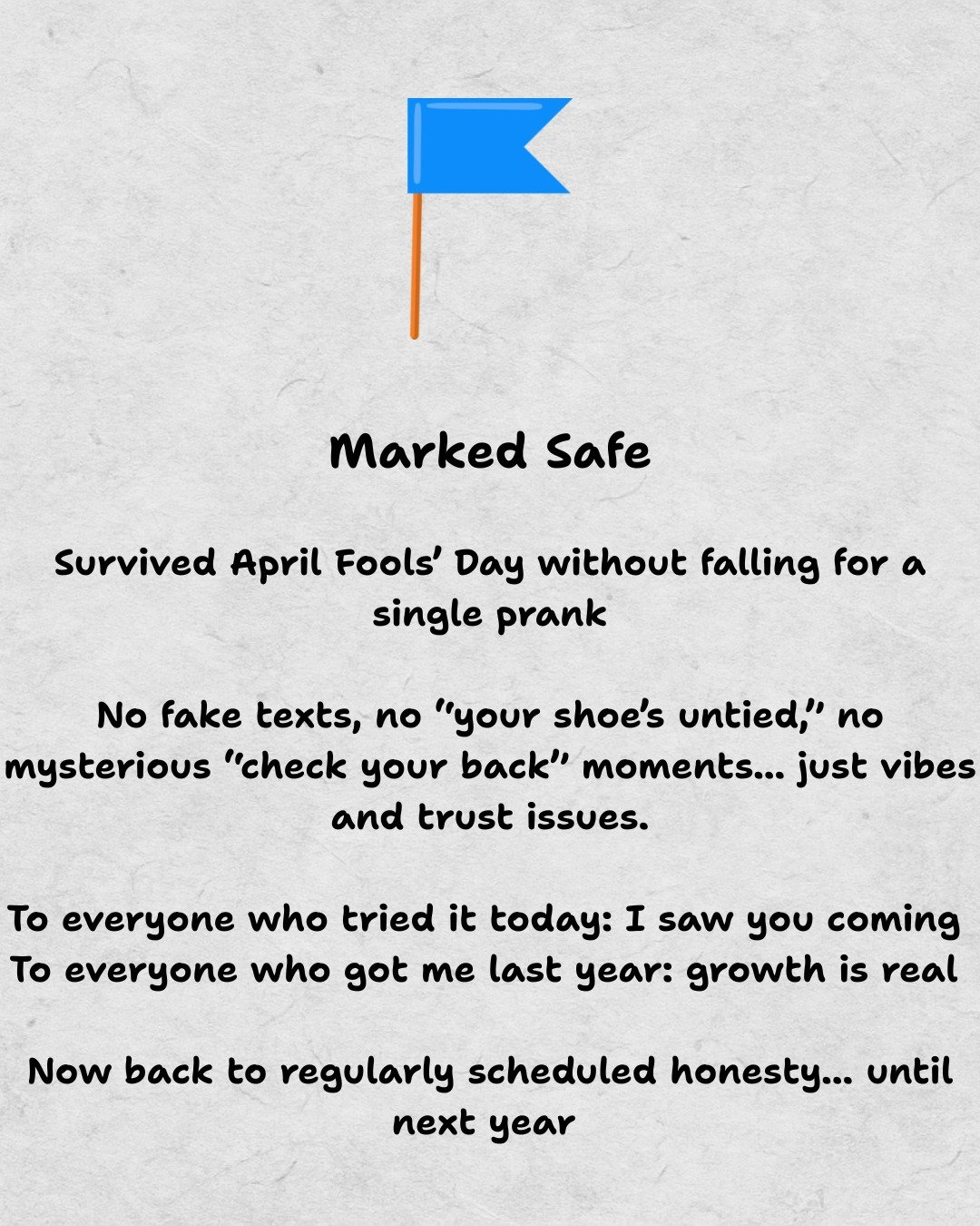 Until next year! #markedsafe #aprilfools #thefamilyresilienceproject #thefrp #neveralone