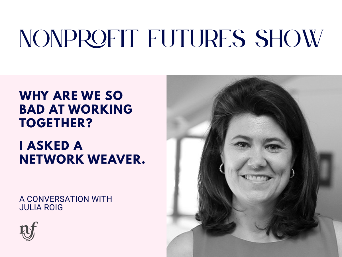 Julia Roig Nonprofit Futures Show on Substack