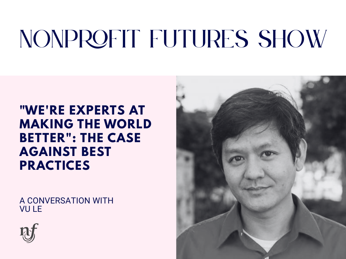 Vu Le Nonprofit Futures Show on Substack