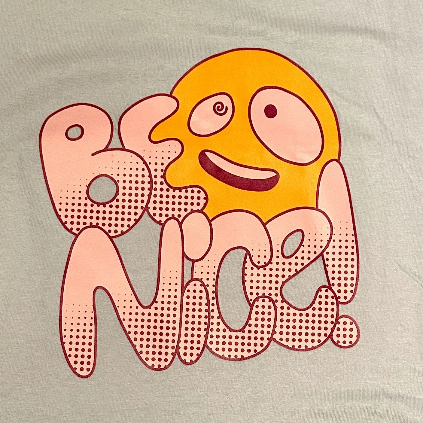 "Be Nice!" T-Shirt