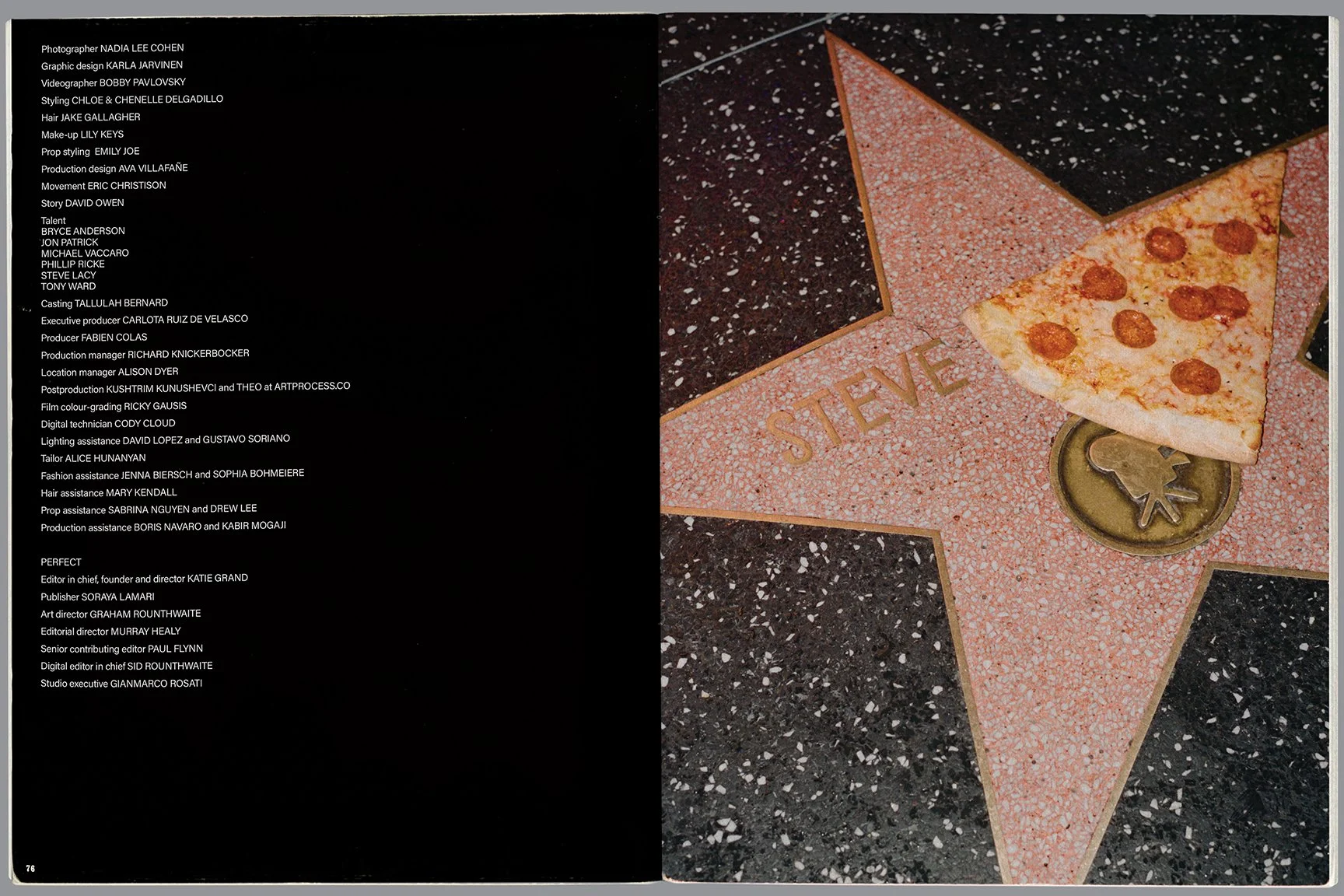 A star on the Hollywood Walk of Fame with a slice of pepperoni pizza placed on the star.