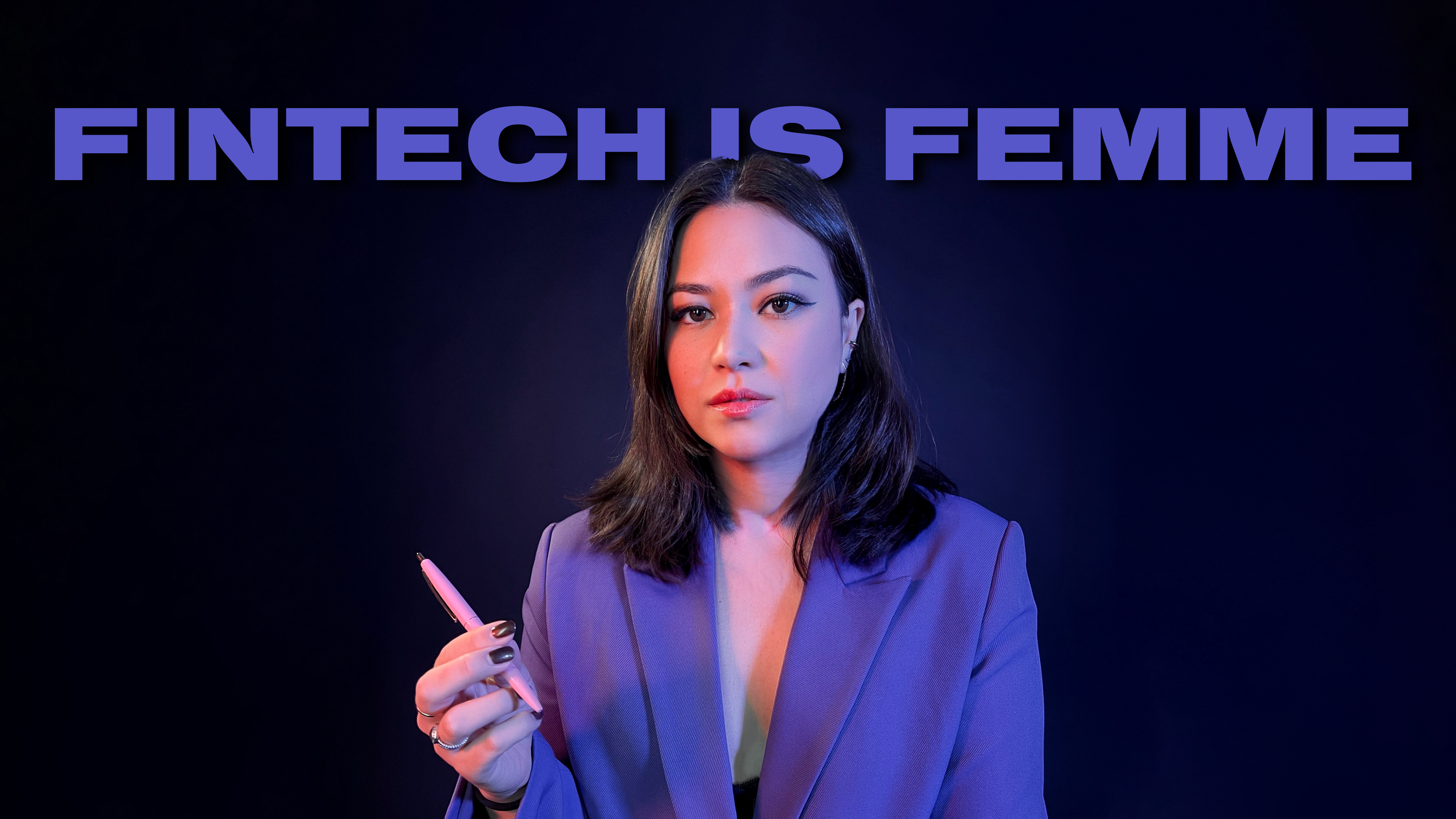 The Academy of Fintech — Fintech Is Femme