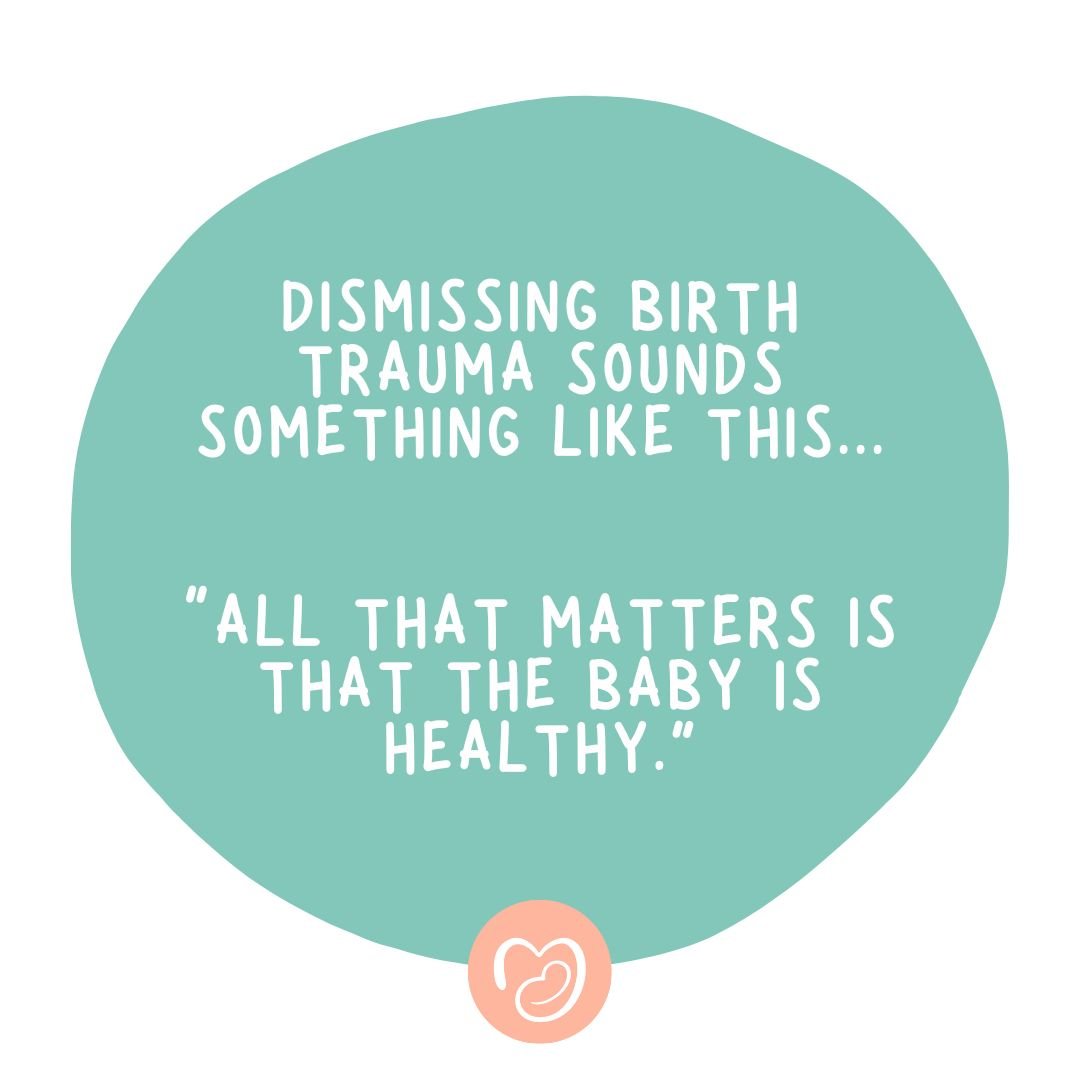 READ. THAT. AGAIN!

How is it that we live in a progressive society and we still have people downplaying birth trauma?

We need to expect more. 
We need to demand more.

Working through your birth trauma is something we believe is so important to you
