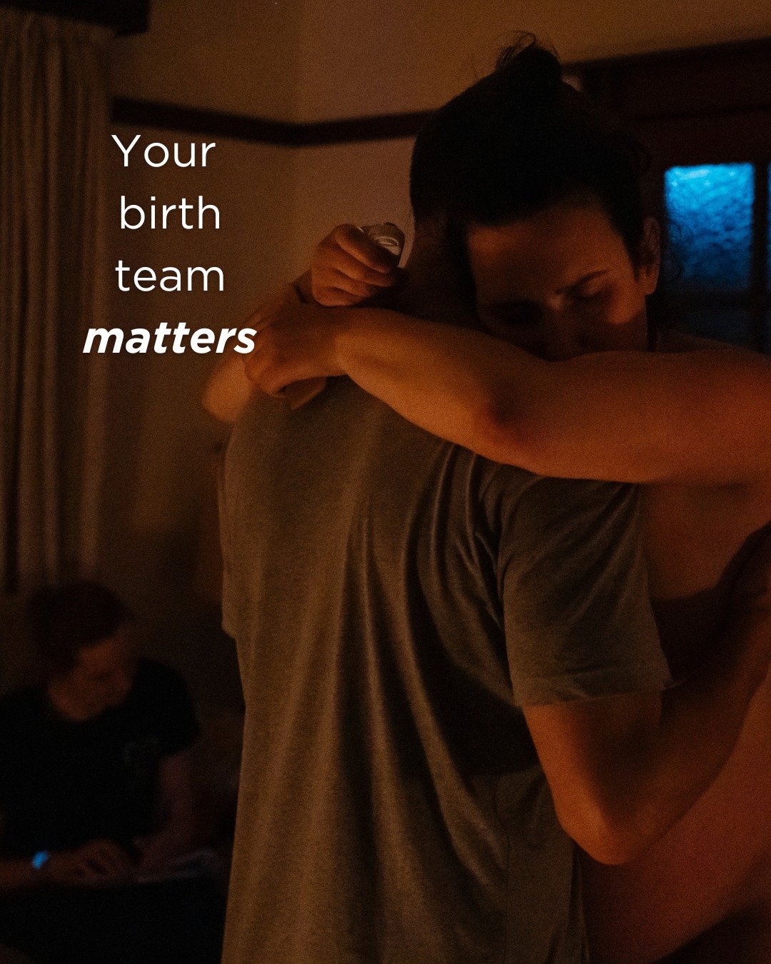 The arms that hold you as you sway in time with your contractions
The grounding presence near you who knows how to watch &amp; wait
&amp; everybody in the room knowing what is important to you because those conversations have been happening long befo