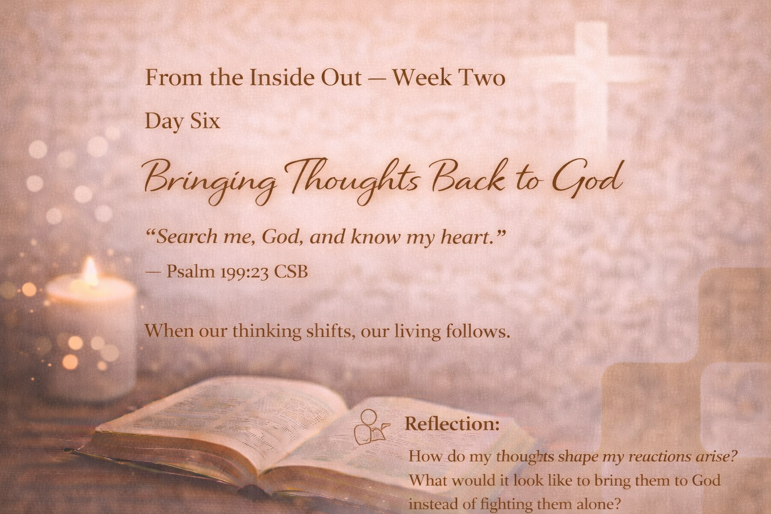 Day Six — Bringing Thoughts Back to God