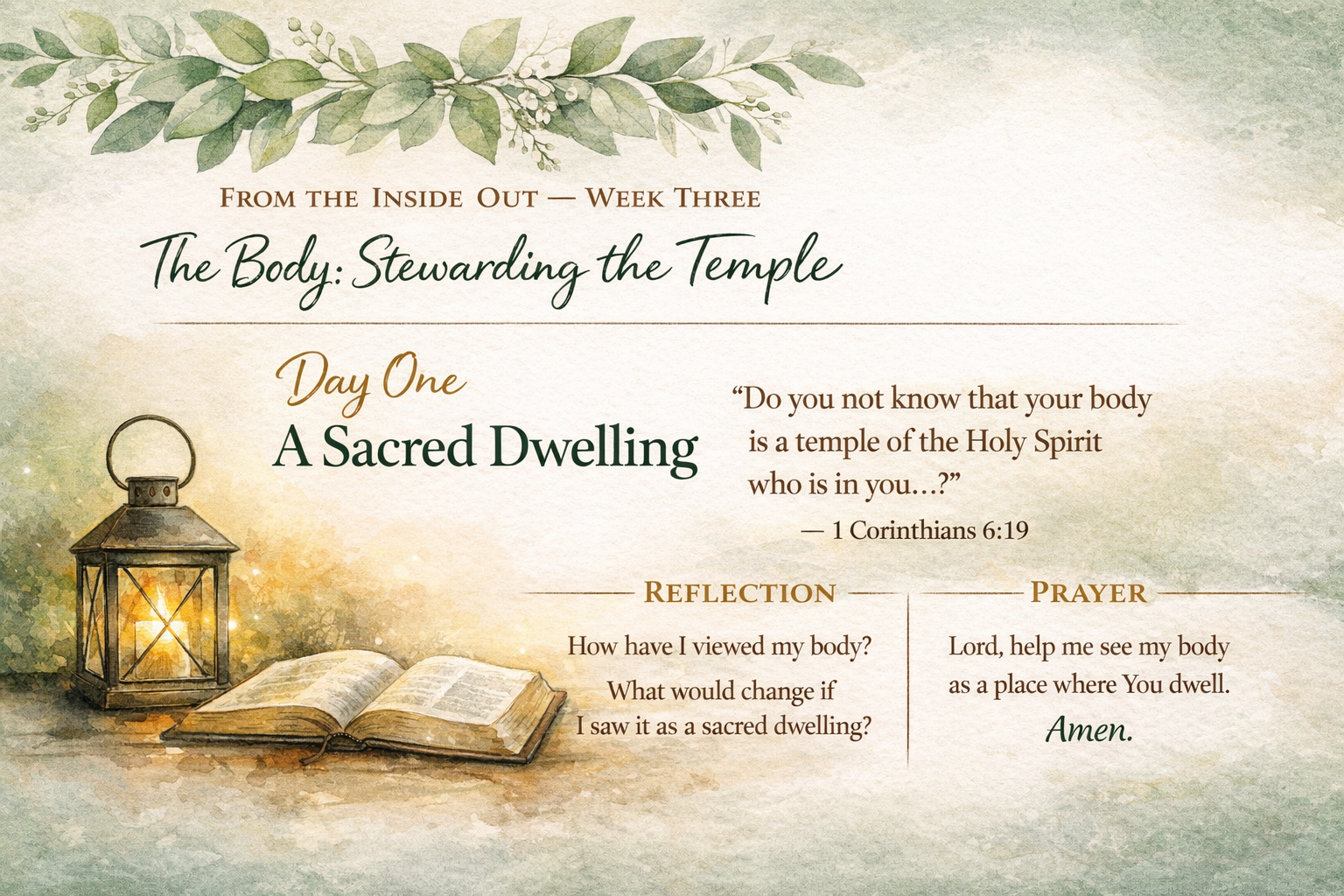 Day One — A Sacred Dwelling