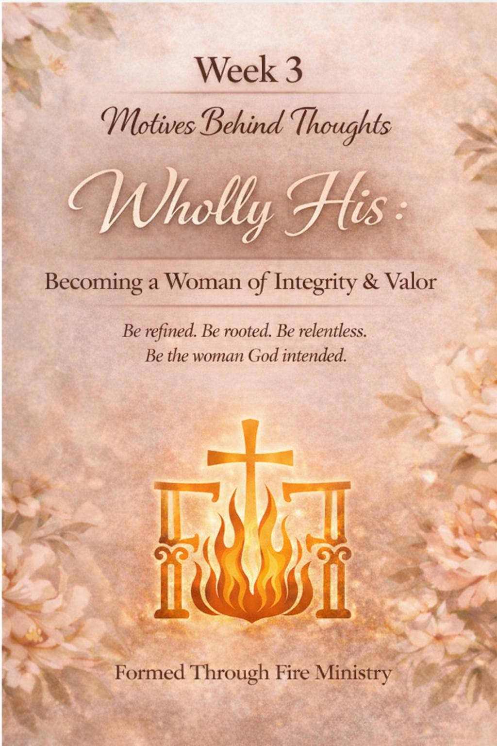 Wholly His: Becoming a Woman of Integrity &amp; Valor | Week 3: Motives Behind Thoughts