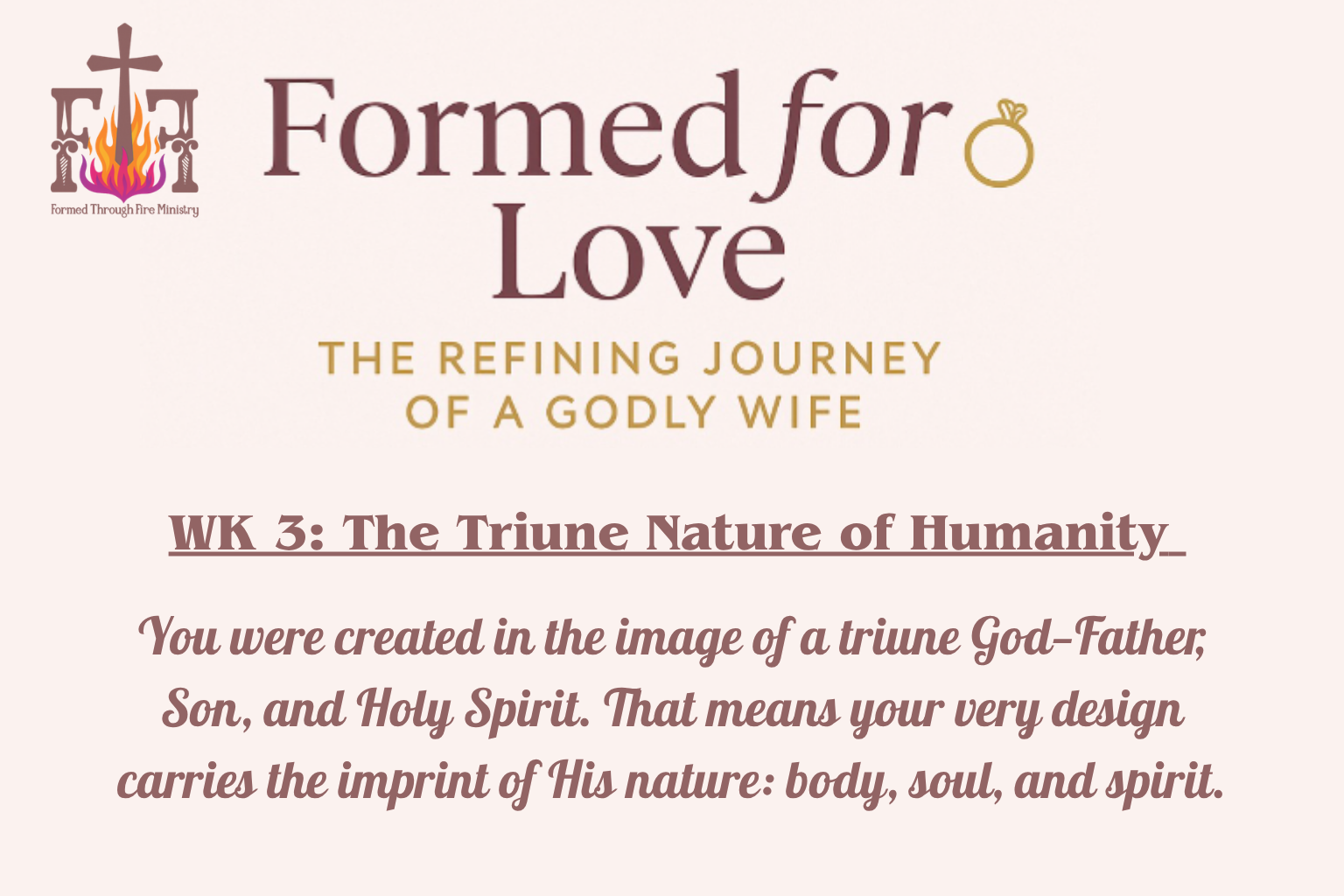 Formed for Love: The Refining Journey of a Godly Wife | Week 3
