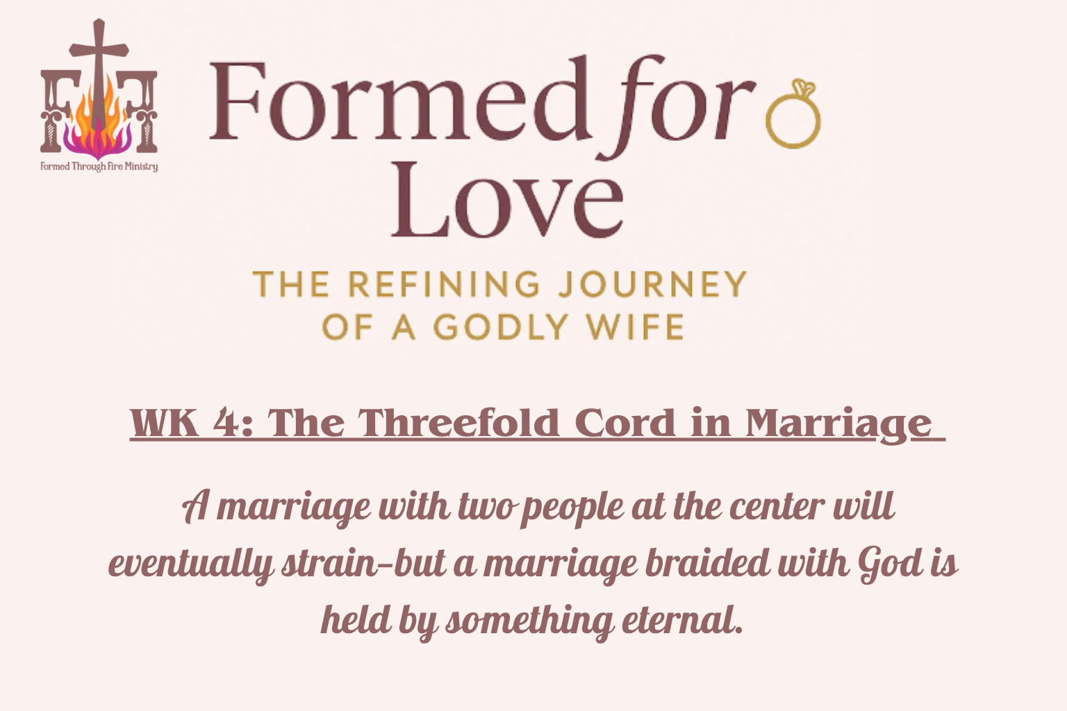 Formed for Love: The Refining Journey of a Godly Wife | Week 4