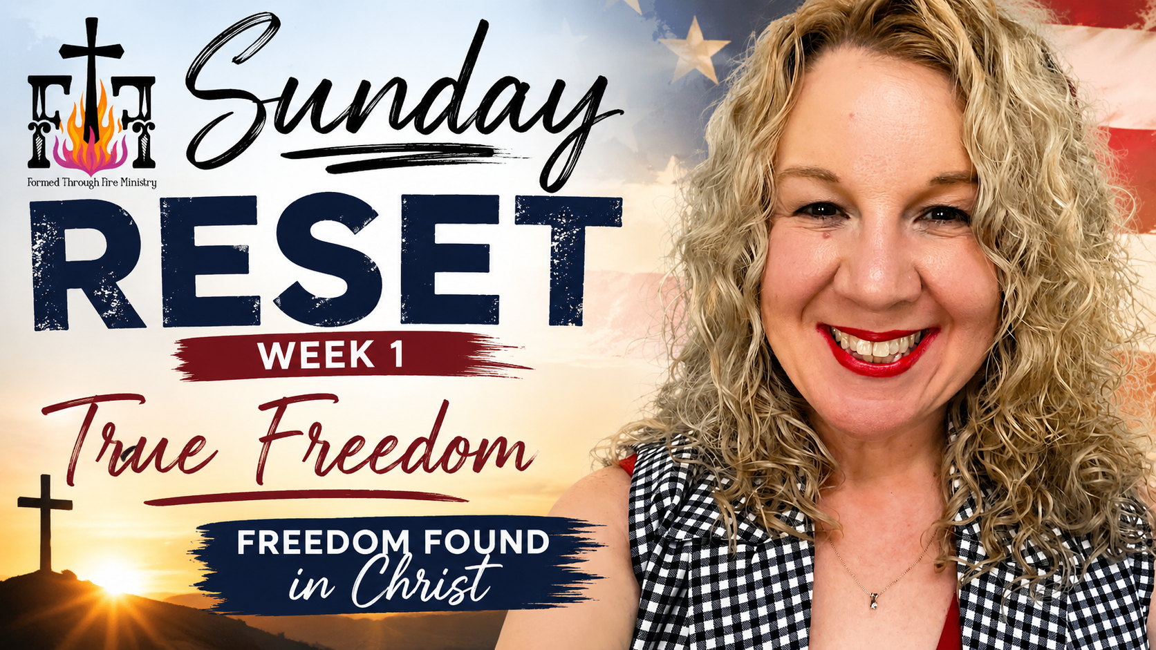 Week 1 Sunday Reset- True Freedom