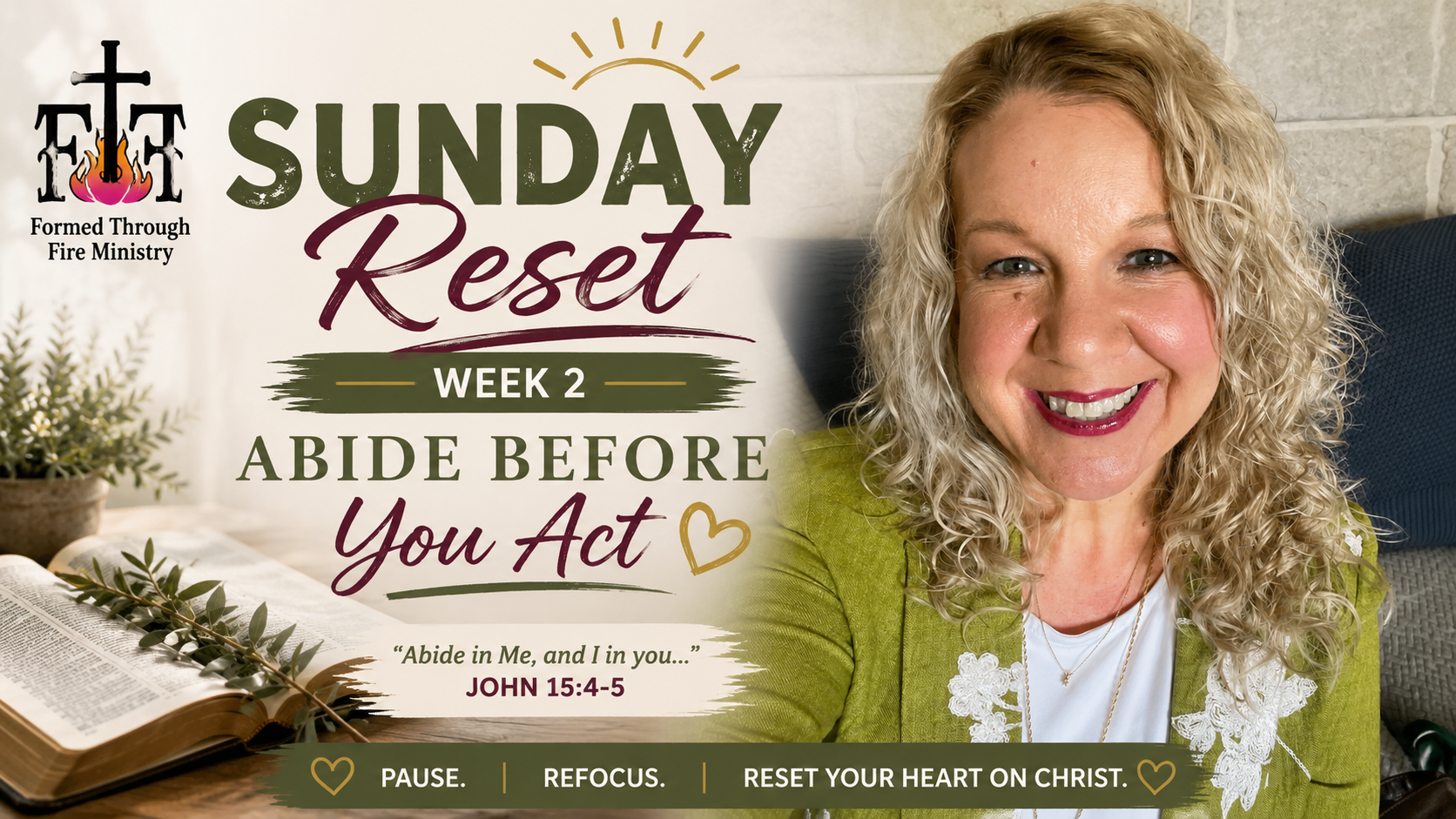 Sunday Reset Week 2- Abide Before You Act