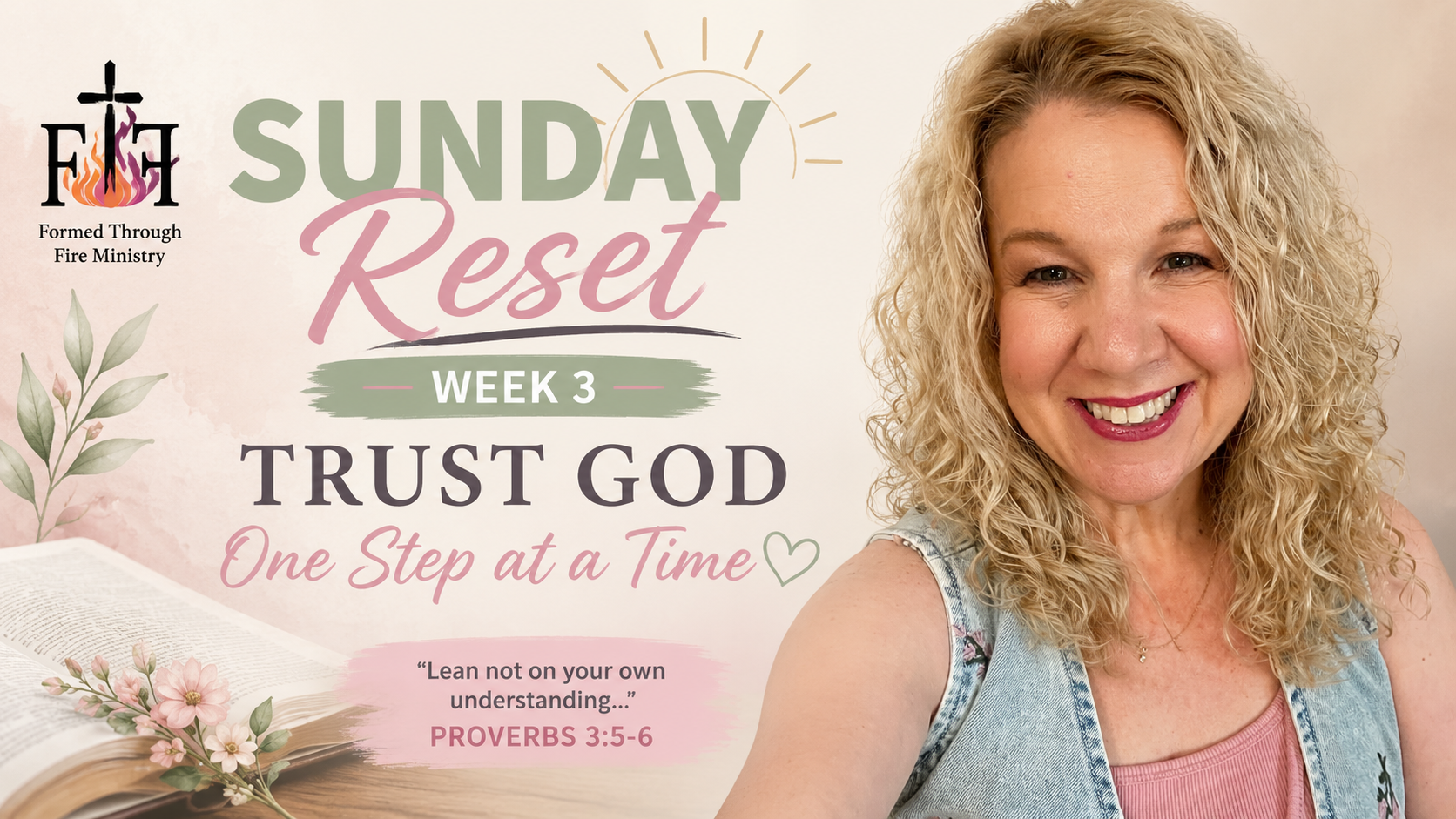 Sunday Reset Week 3- Trust God One Step At A Time