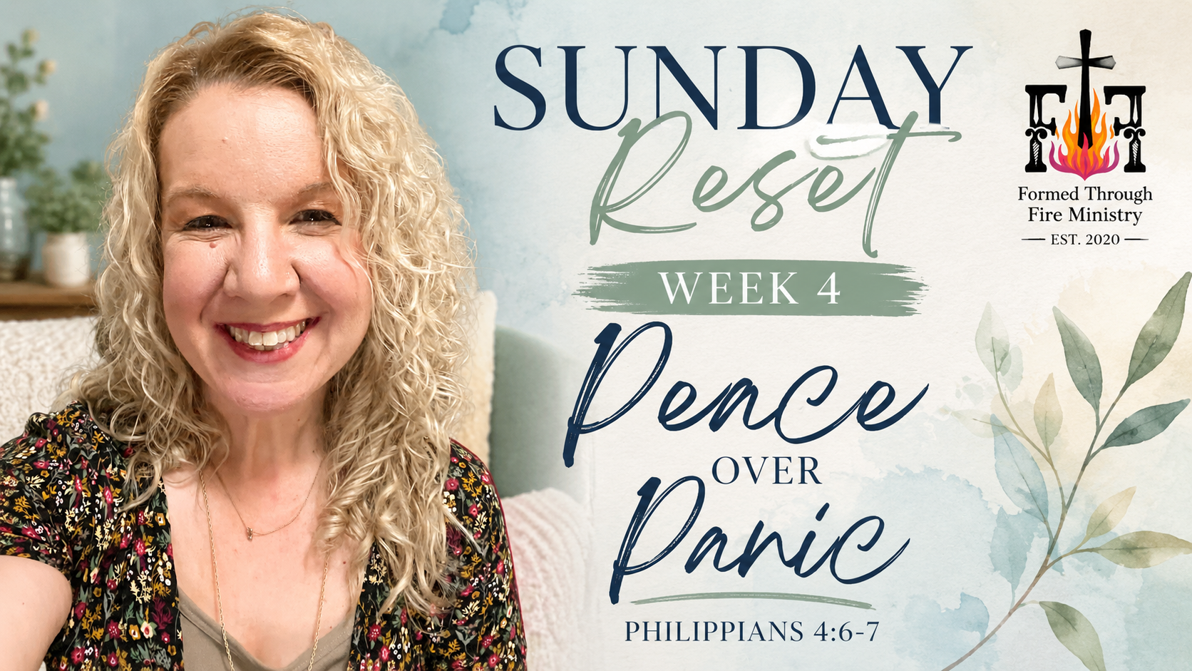 Sunday Reset Week 4- Peace Over Panic