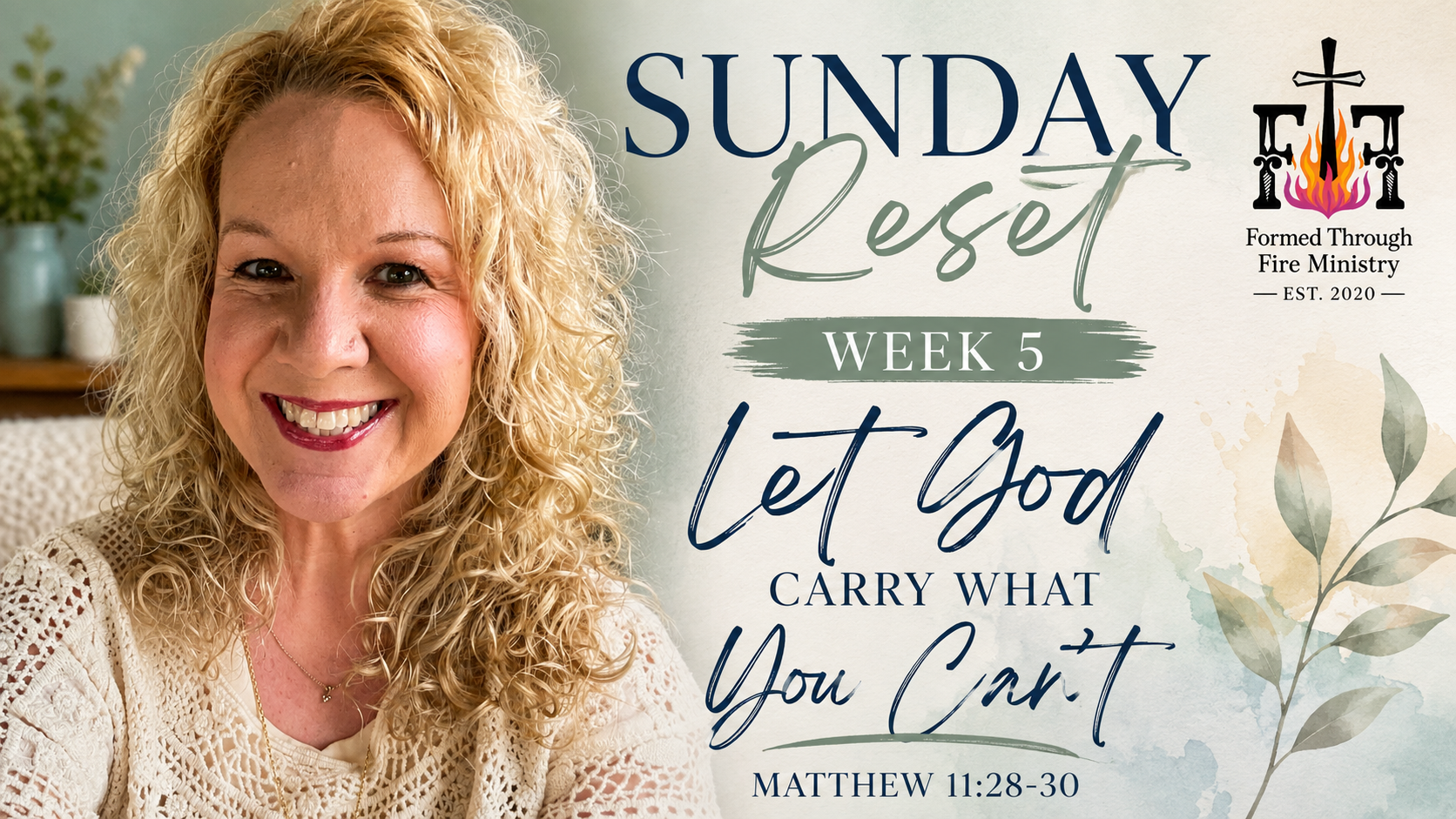Week 5 Sunday Reset- Let God Carry What You Can’t