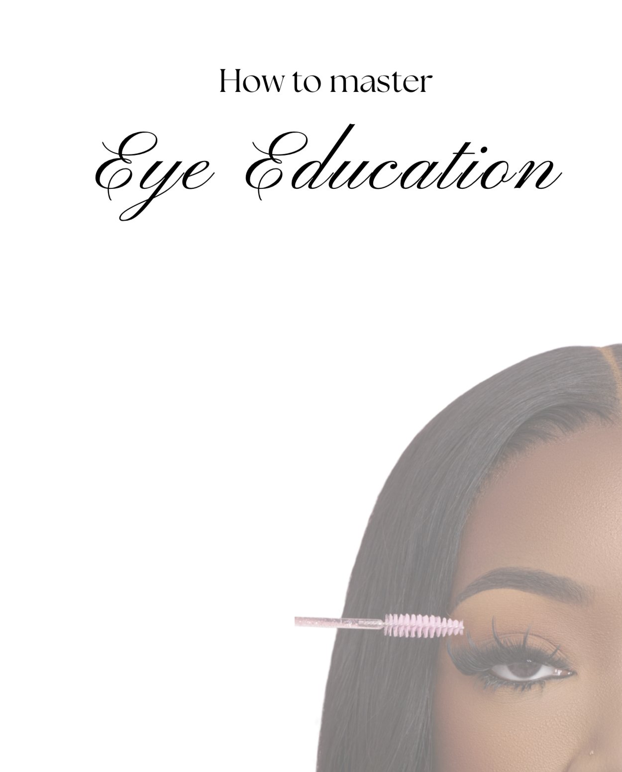 How to master Eye Education