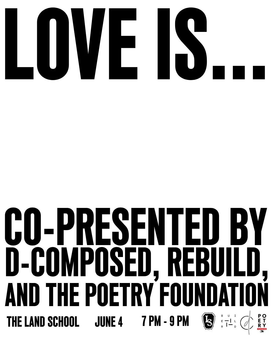 D-Composed &amp; Poetry Foundation Present: Love Is…
