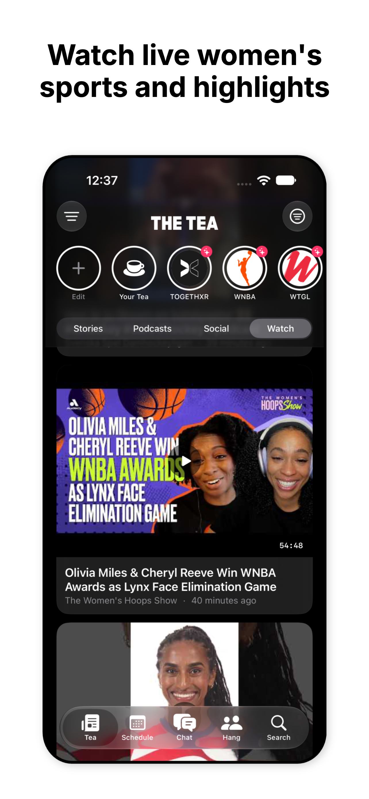 Mobile app screen showcasing live women's sports highlights, including a video of Olivia Miles and Cheryl Reeve winning WNBA awards, with navigation buttons labeled Tea, Schedule, Chat, Hang, and Search.