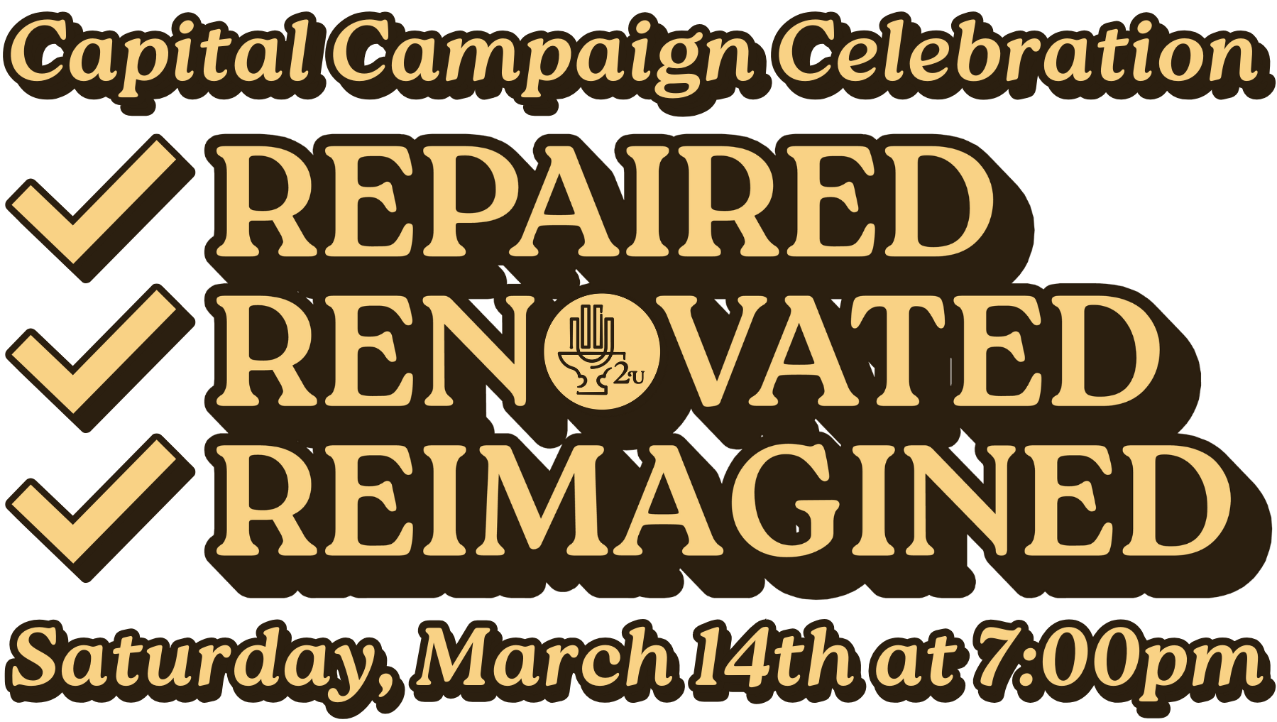 Capital Campaign Celebration: Repaired Renovated Reimagined