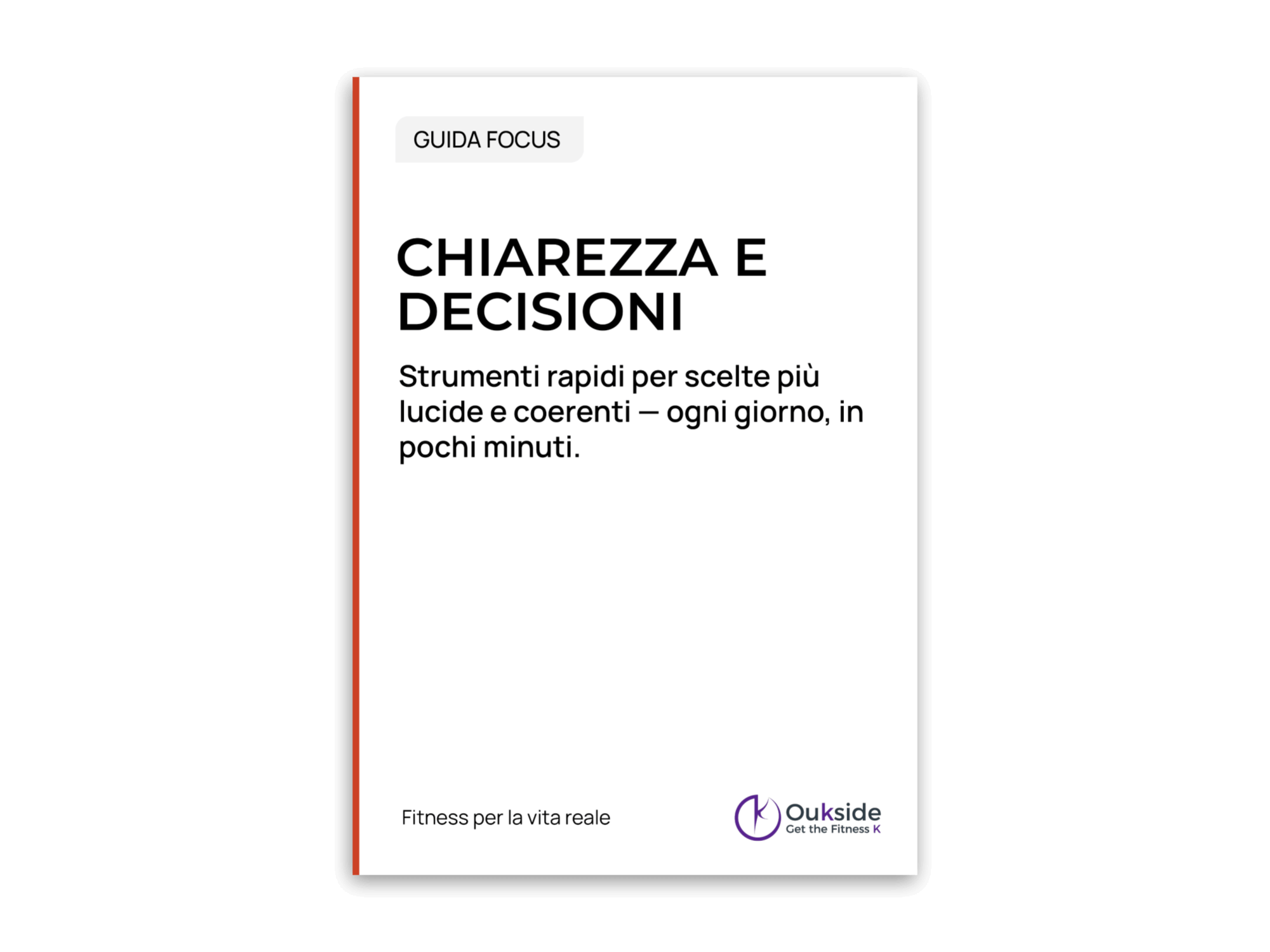 Chiarezza e Decisioni – Guida Focus