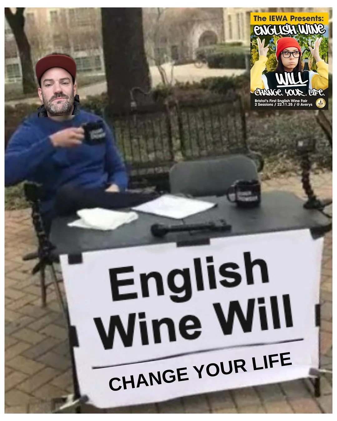 CHANGE MY MIND 😆🥂🔥

We&rsquo;re counting down - 8 days to go!
Our first English Wine Fair is nearly here.
&lsquo;English Wine Will Change Your Life&rsquo; 🍷🔥⚡️

Fizz. White. Ros&eacute;. Red. Orange.
Poured by the producers in Bristol&rsquo;s co