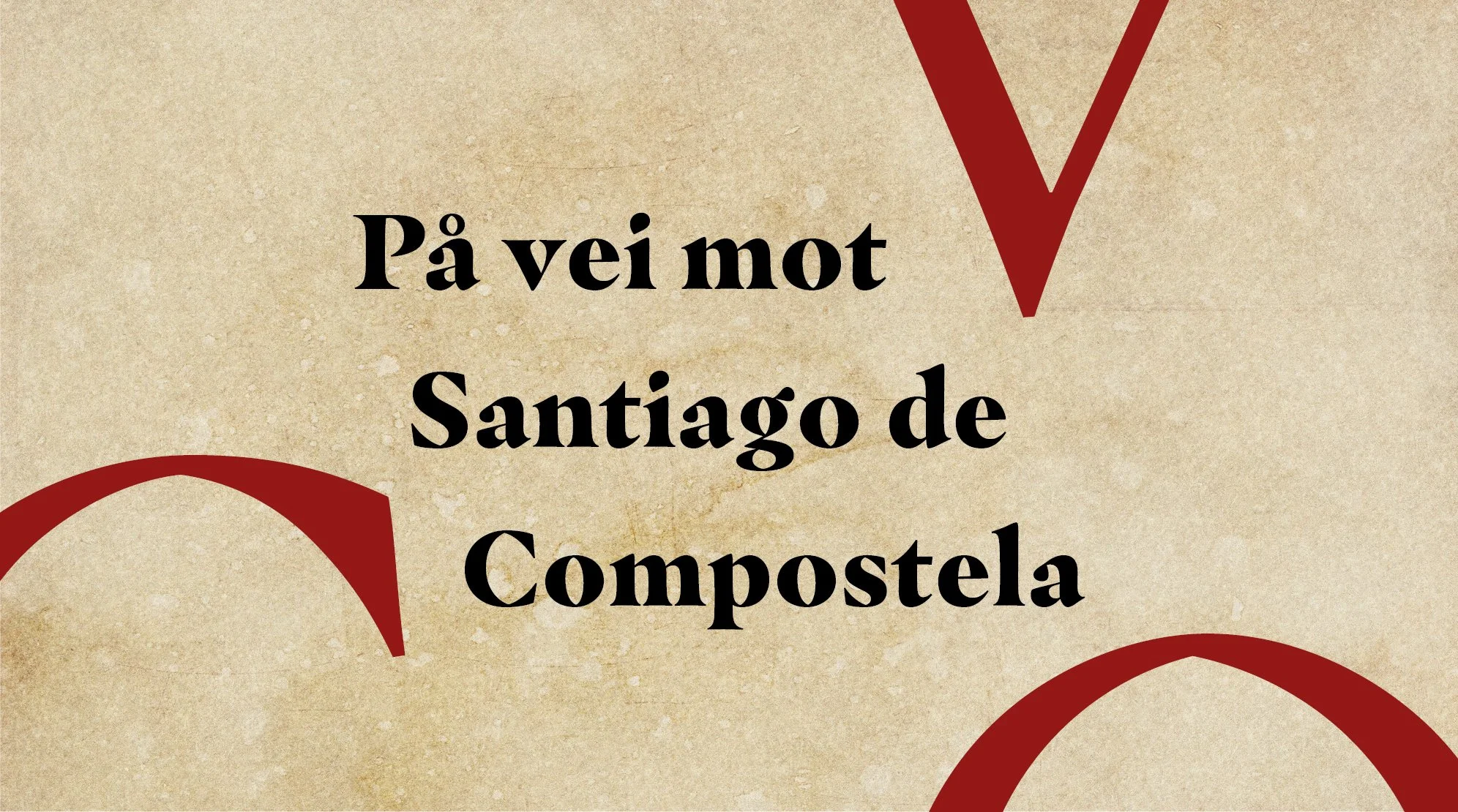 På vei til Santiago de Compostela