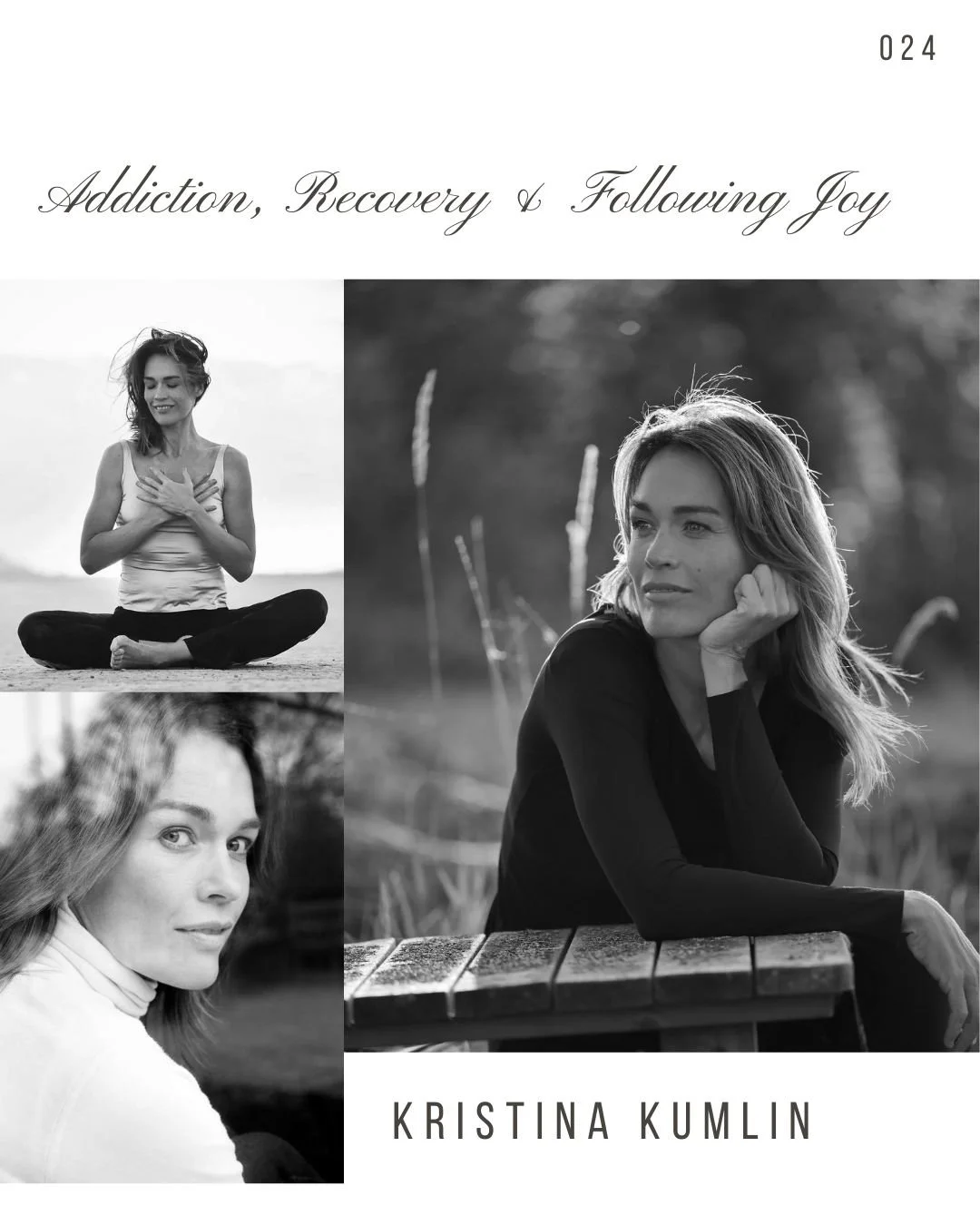 Book cover titled 'Addiction, Recovery & Following Joy' by Kristina Kumlin, featuring a woman sitting outdoors, a woman practicing yoga on the beach, and a woman sitting at a park bench in black and white.