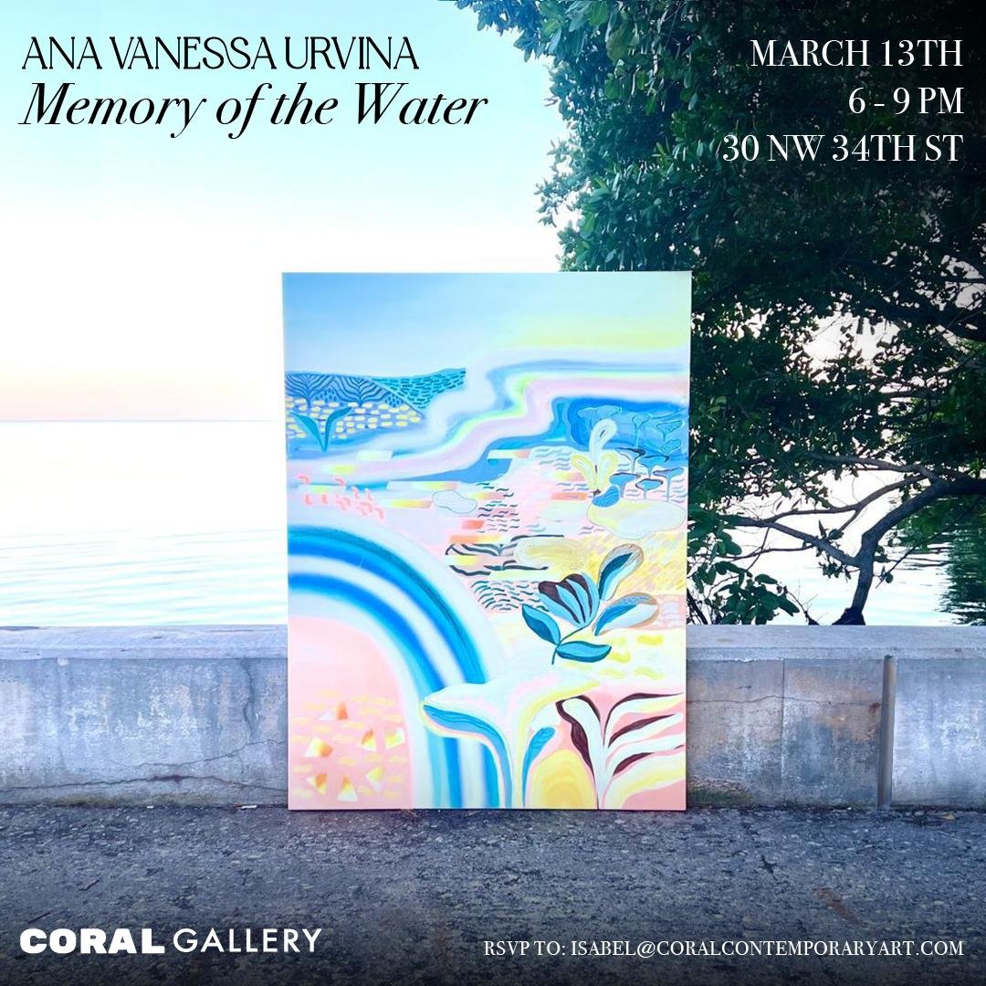 "Memory of the water", solo art show at Coral Contemporary Art Gallery in Miami, Florida, from March 13th to May 8th of 2025.