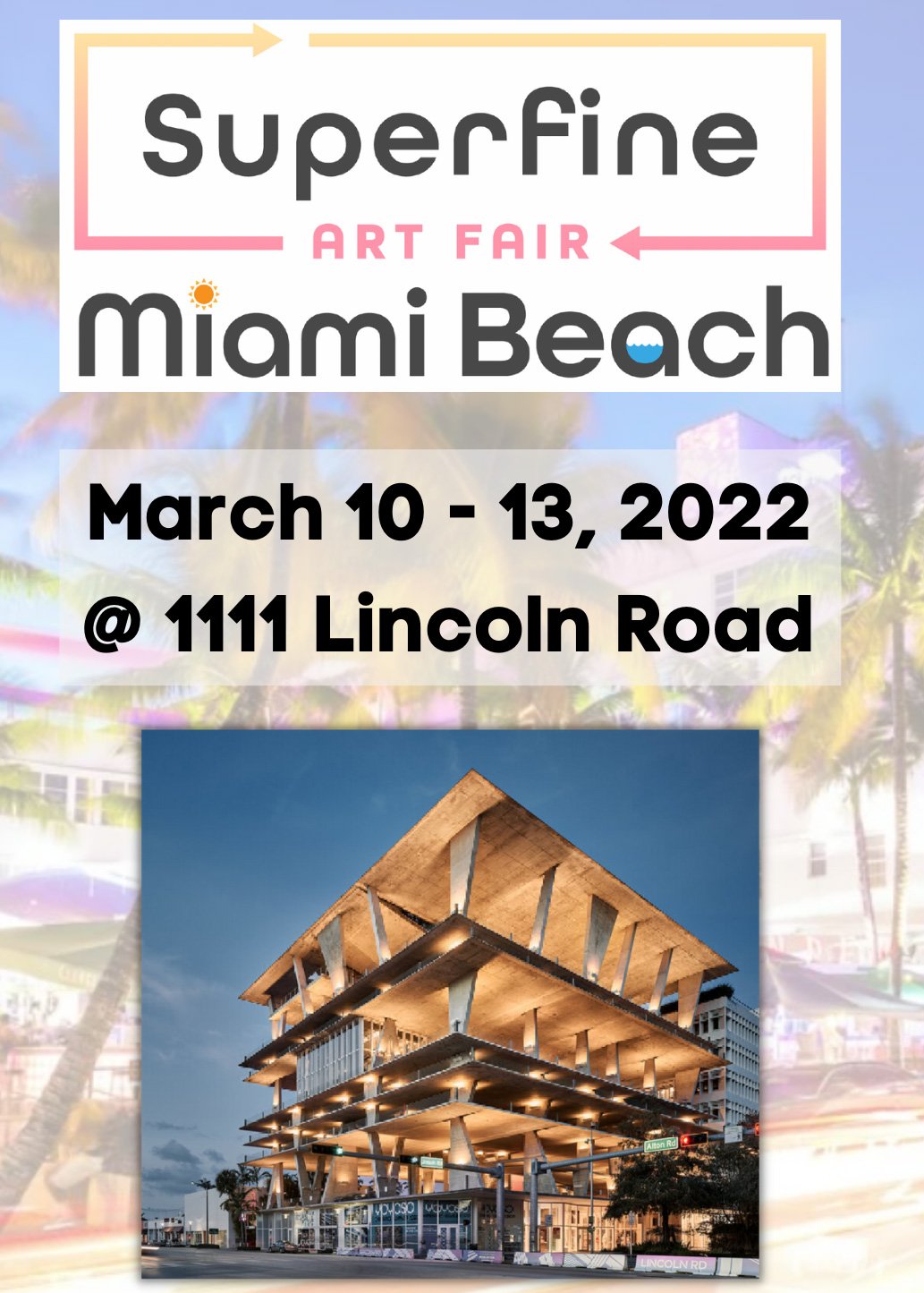 Superfine Art Fair - Miami Beach. From March 10 to 13th of 2022.