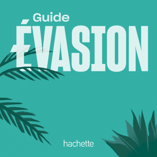 Hachette - Guide évasion - animation par Capucine Bertin