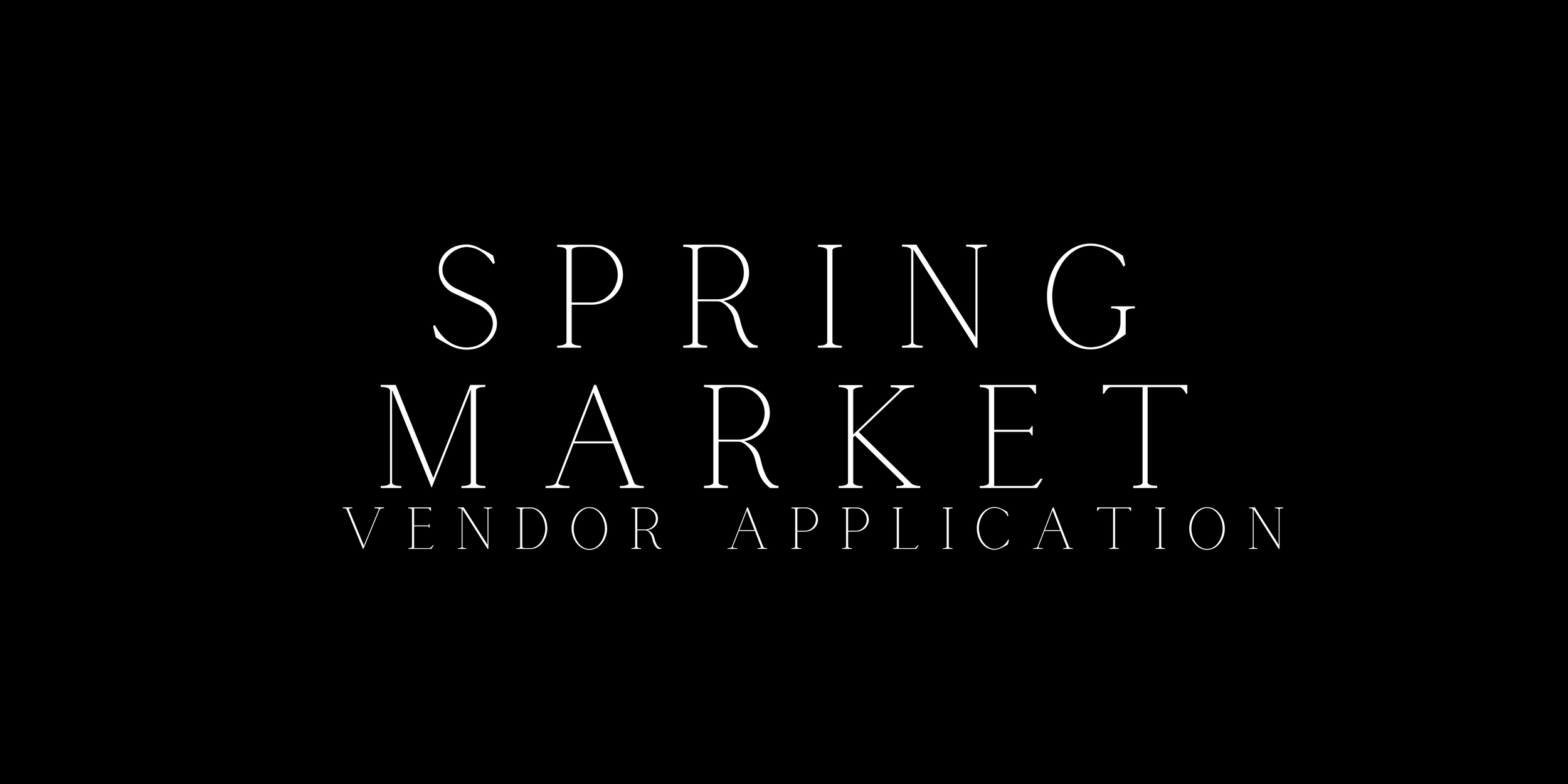 2026 Spring Market Vendor Application 