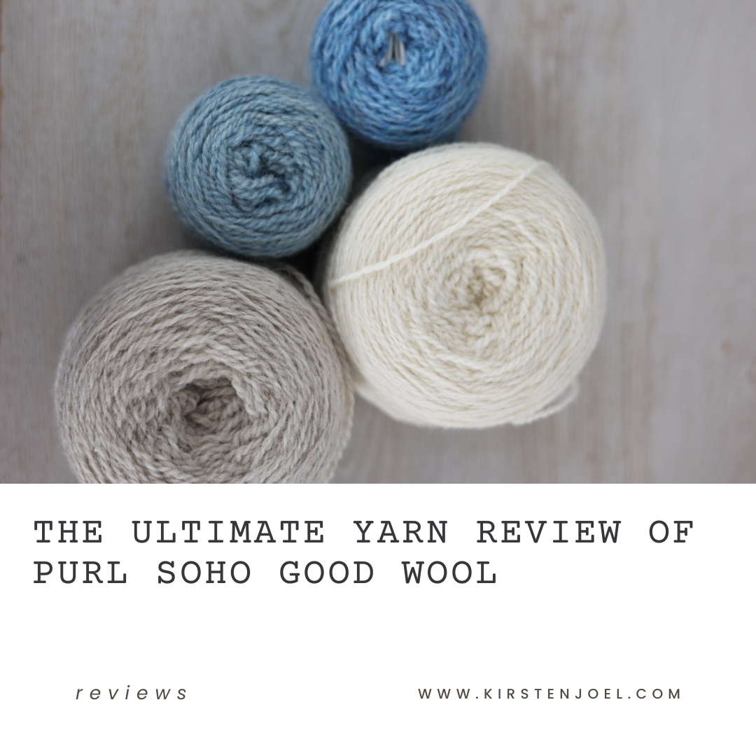 The Ultimate Yarn Review of Purl Soho Good Wool