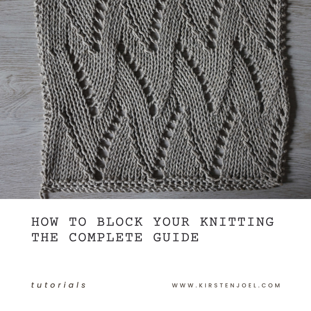 How to Block Your Knitting: The Complete Guide
