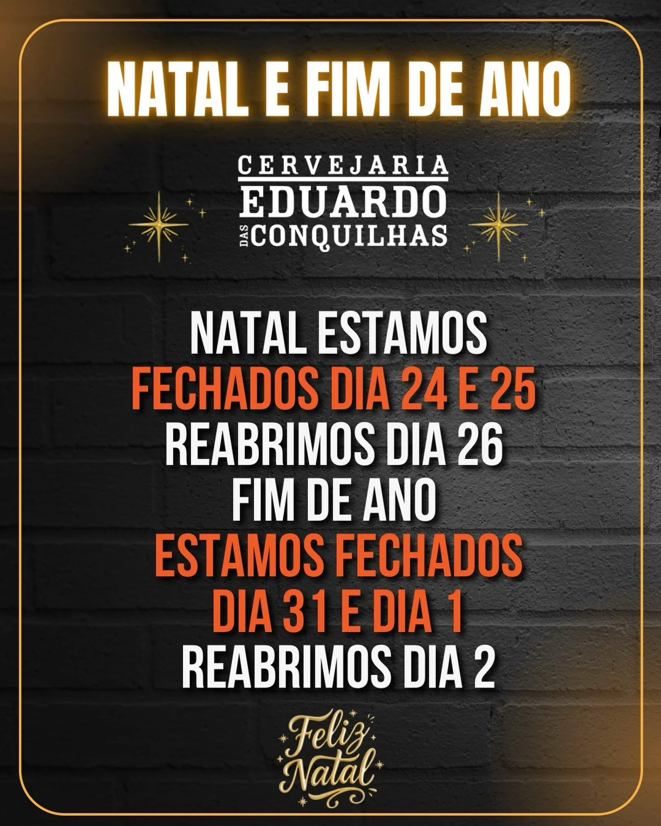 🎄 Hor&aacute;rio de Natal e Fim de Ano 🎉
A Cervejaria Eduardo das Conquilhas informa:

🔴 Natal
Encerrados dias 24 e 25 de Dezembro
✅ Reabrimos a 26 de Dezembro

🔴 Fim de Ano
Encerrados dias 31 de Dezembro e 1 de Janeiro
✅ Reabrimos a 2 de Janeiro