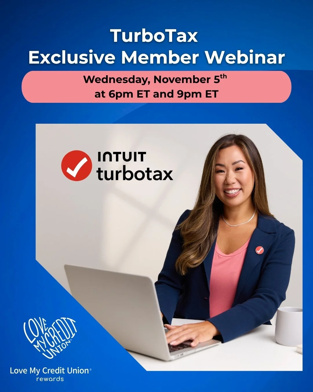 Tax season is coming &mdash; be prepared. Join TurboTax experts for an exclusive webinar for Loyalty Credit Union members on Nov. 5 at 6 or 9 p.m. ET. Learn how life events and new tax laws could affect your return. Reserve your spot today. https://l