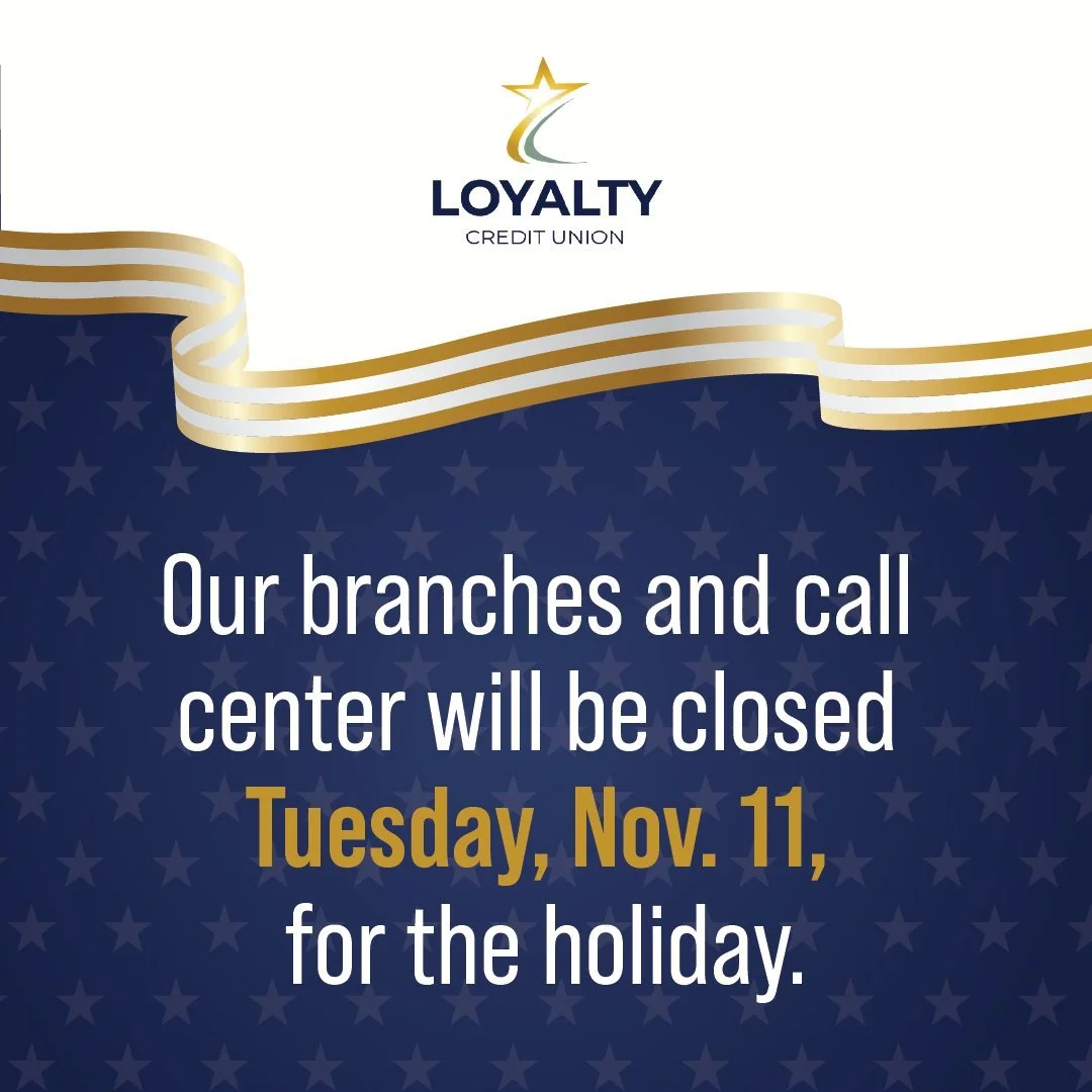 Our branches and call center will be closed Tuesday, Nov. 11, for the holiday.

Access your accounts anytime with our E-Branch Online Banking and Mobile App &mdash; available 24/7 for your convenience.

Need cash? You&rsquo;re covered with over 8