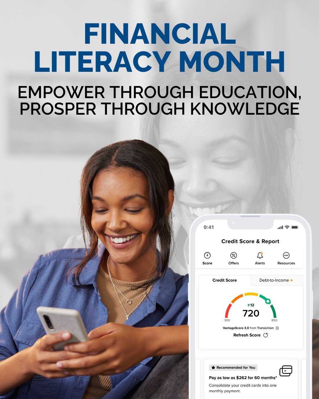 This National Financial Literacy Month, take control of your financial future by building confidence in your credit and money habits.

With tools like credit simulator, credit monitoring, and personalized action plan, smarter decisions are within r