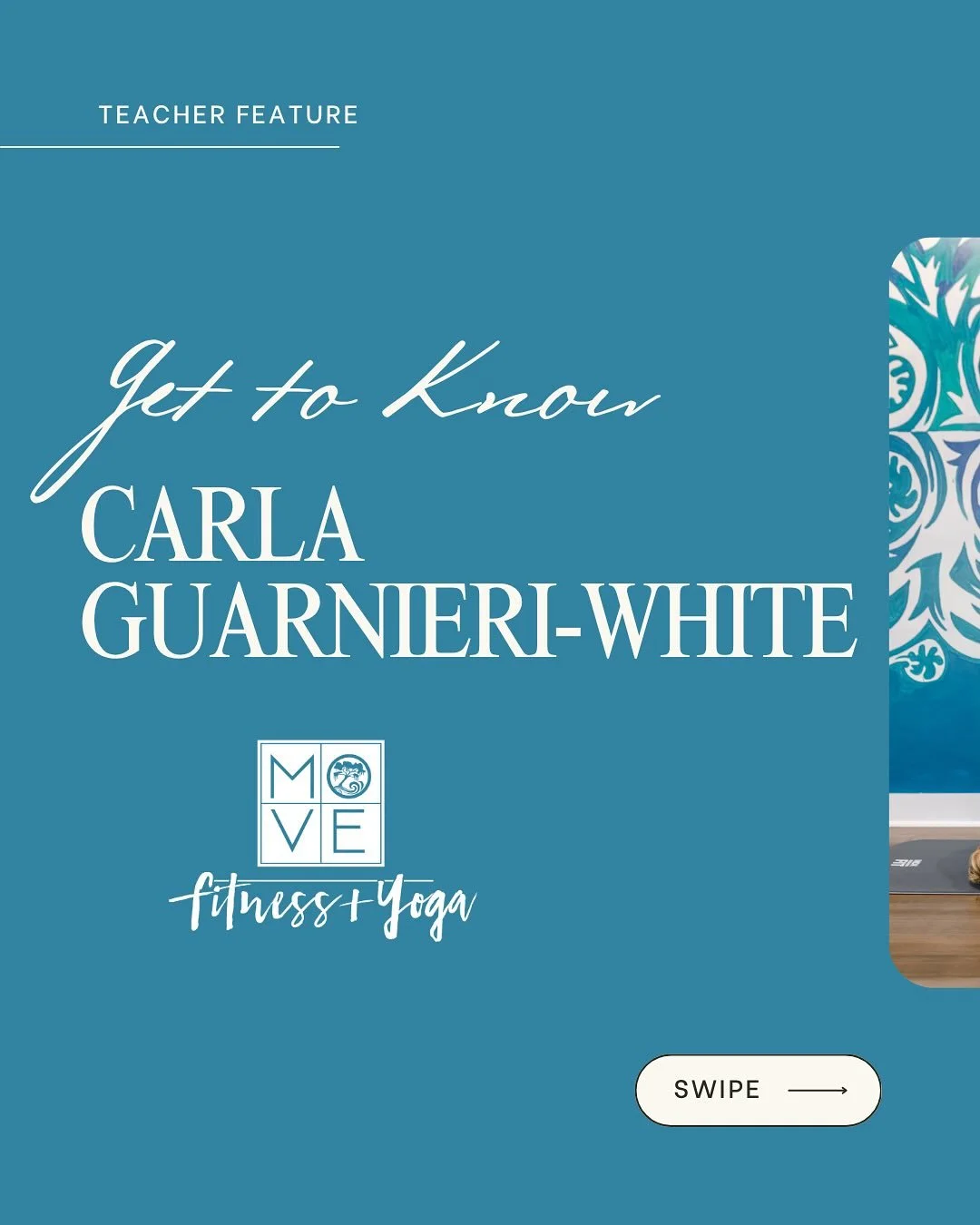 GET TO KNOW- Carla Guarnieri-White 
Carla is no stranger to Move… she was an avid member of the studio for years before she received her 200 hour teacher training. Carla is an avid learner, and loves to share her knowledge and her love of the