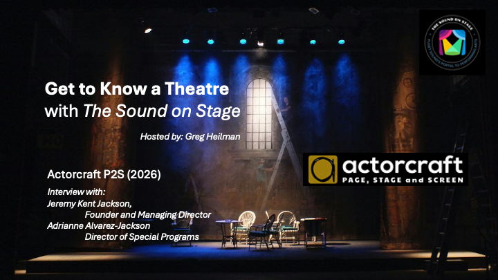 Get to Know a Theatre - Actorcraft P2S / Brave Stage
