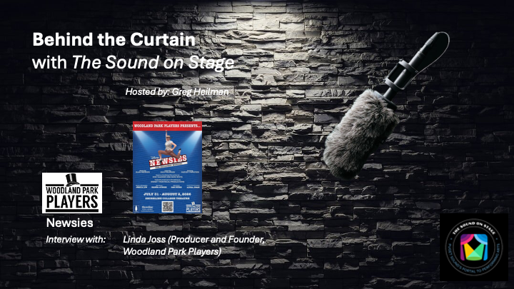 Behind the Curtain - Newsies (Woodland Park Players)