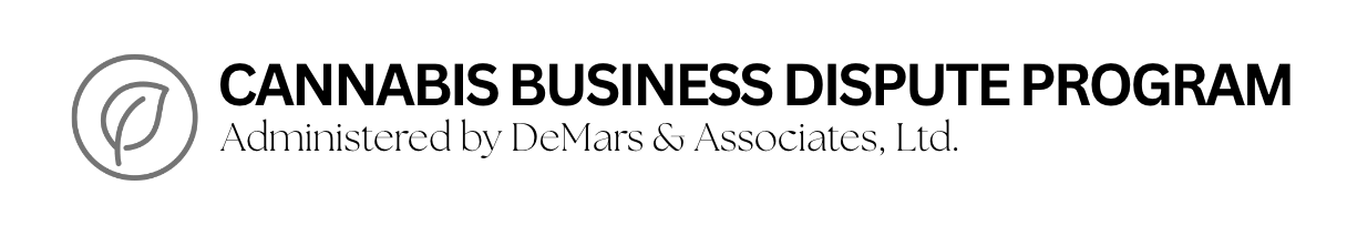 Cannabis Business Dispute Program, administered by DeMars & Associates, Ltd.