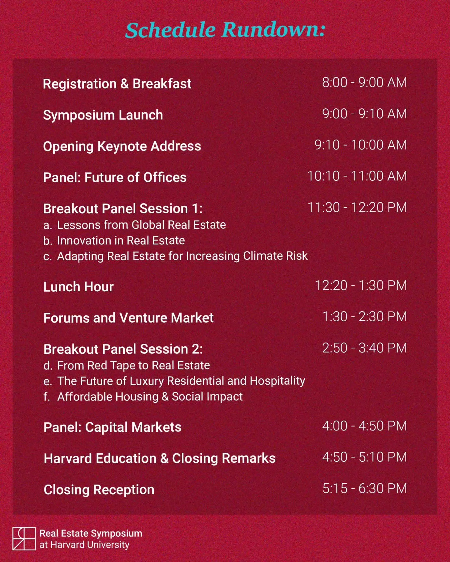 Happening Now at Harvard!

The 2025 Harvard Real Estate Symposium is live at Klarman Hall. Keynote, panels, breakout sessions, and networking all day &mdash; from the future of office spaces to global real estate innovation.

Come by, connect, and ex
