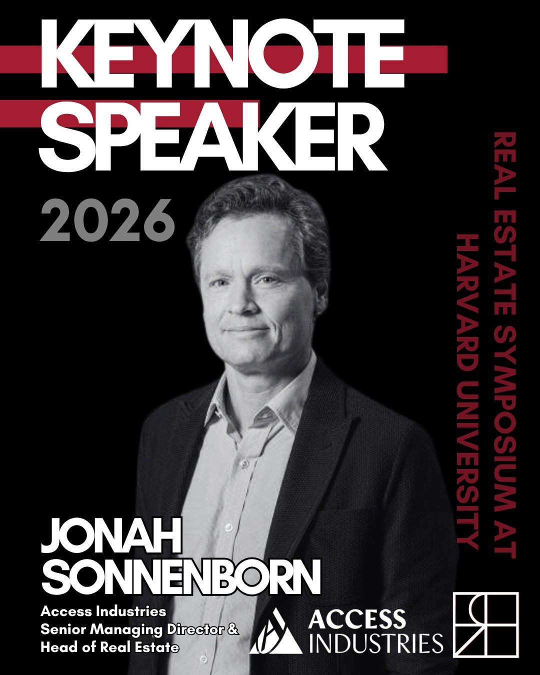 KEYNOTE ANNOUNCEMENT 

We are excited to announce Jonah Sonnenborn as the Keynote Speaker for the 2026 Real Estate Symposium at Harvard, taking place on April 11 at the David Rubenstein Treehouse.

Jonah serves as Senior Managing Director and Head of