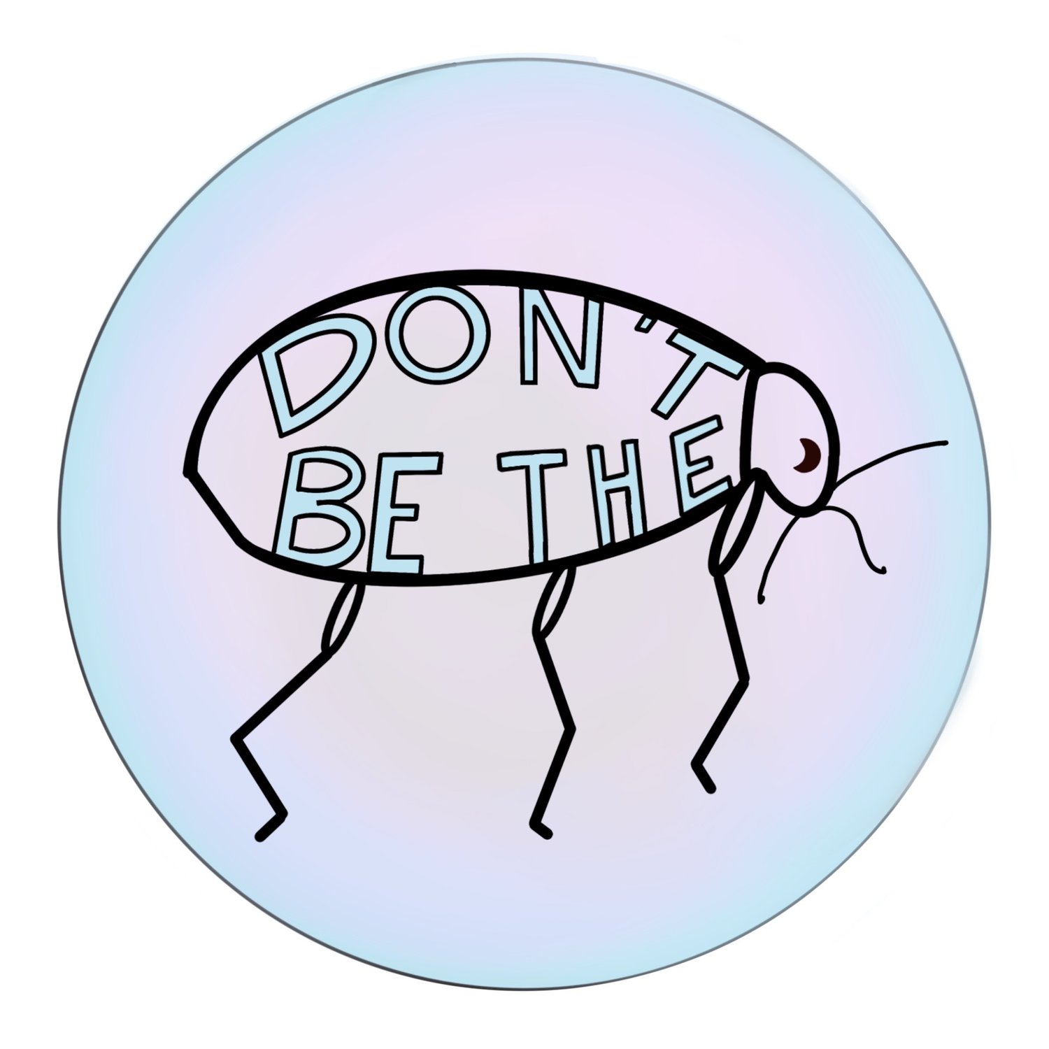 Dont Be The Flea