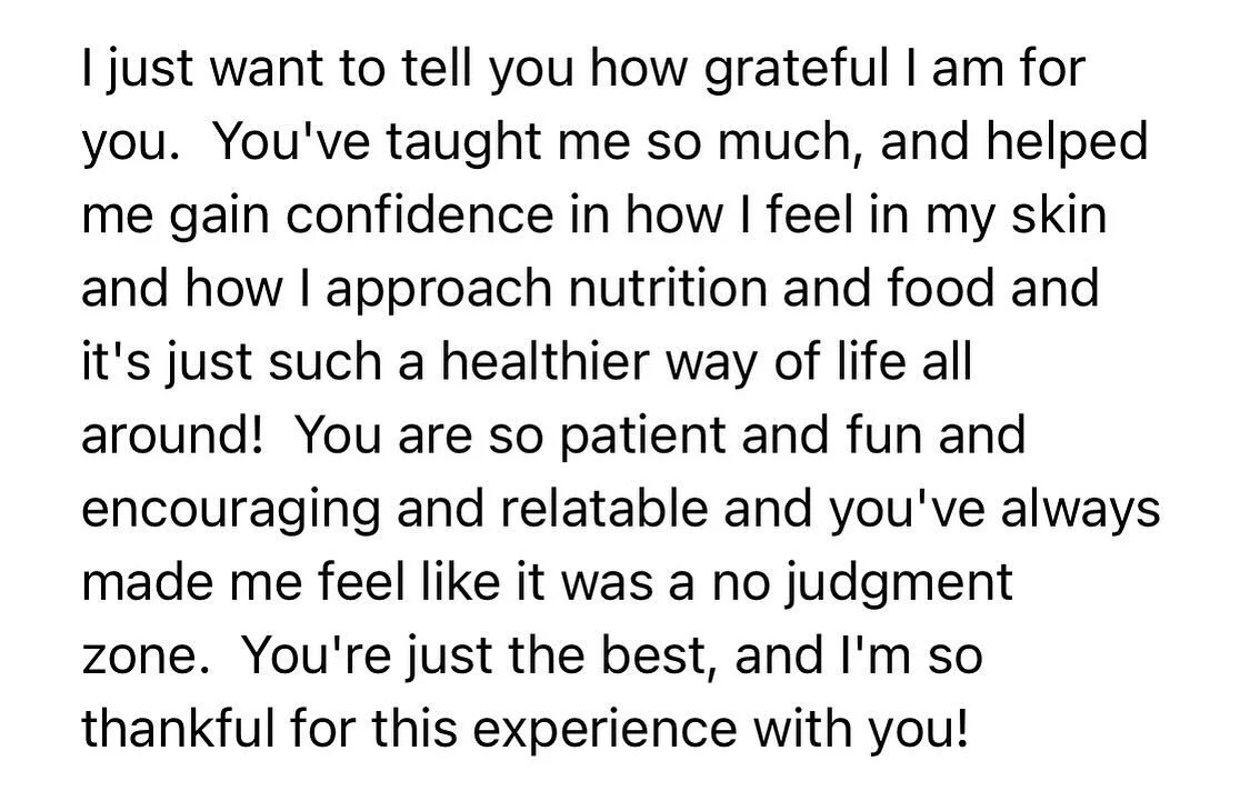 My goal is always for my clients to eventually not need me. I want them to arrive at a place where they have achieved their goals and have the tools to maintain those results. Sending them on their way is always so bittersweet but above all else, I f
