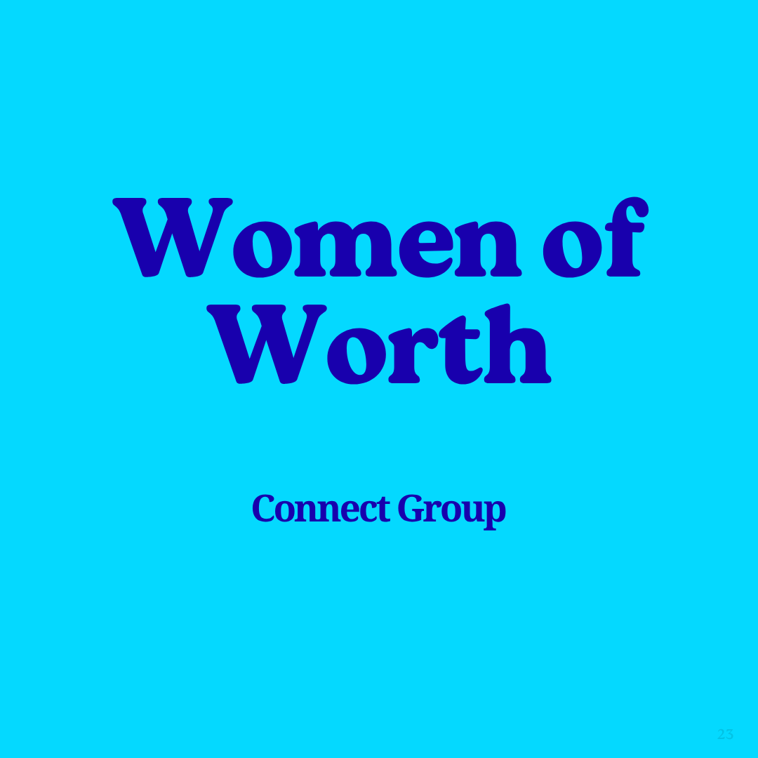 WOMEN OF WORTH