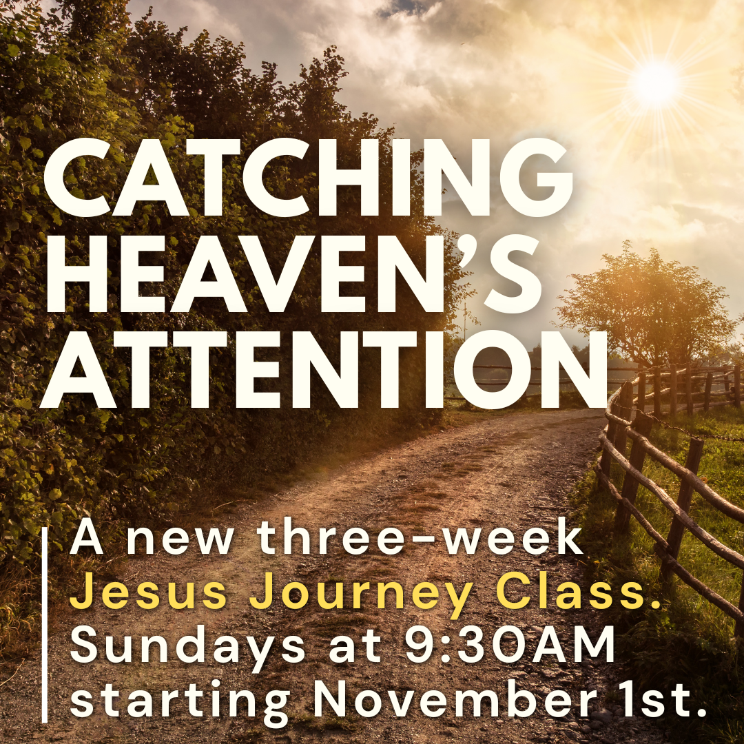 Praise Community Church - Jesus Journey Catching Heaven's Attention