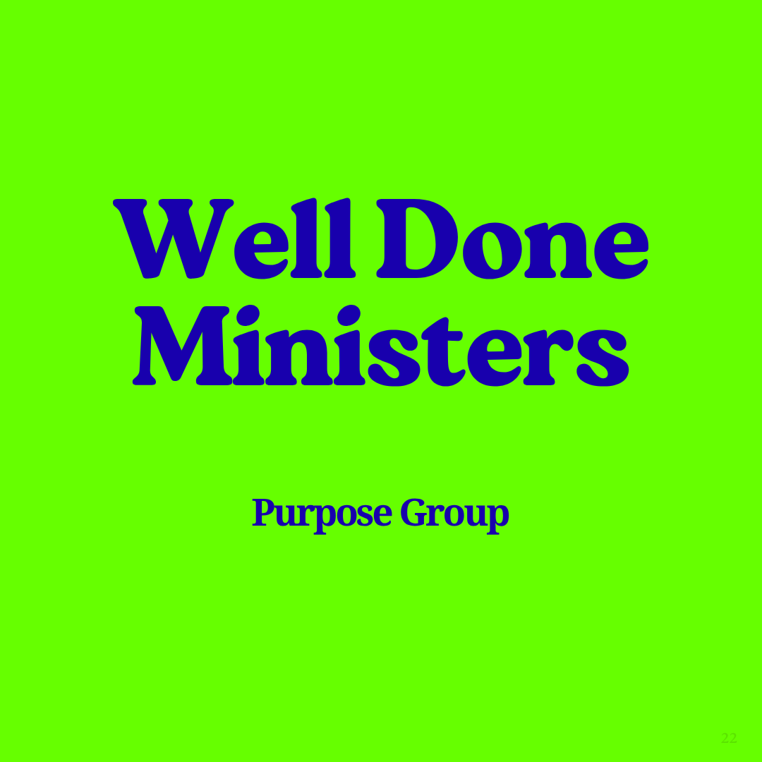 WELL DONE MINISTERS