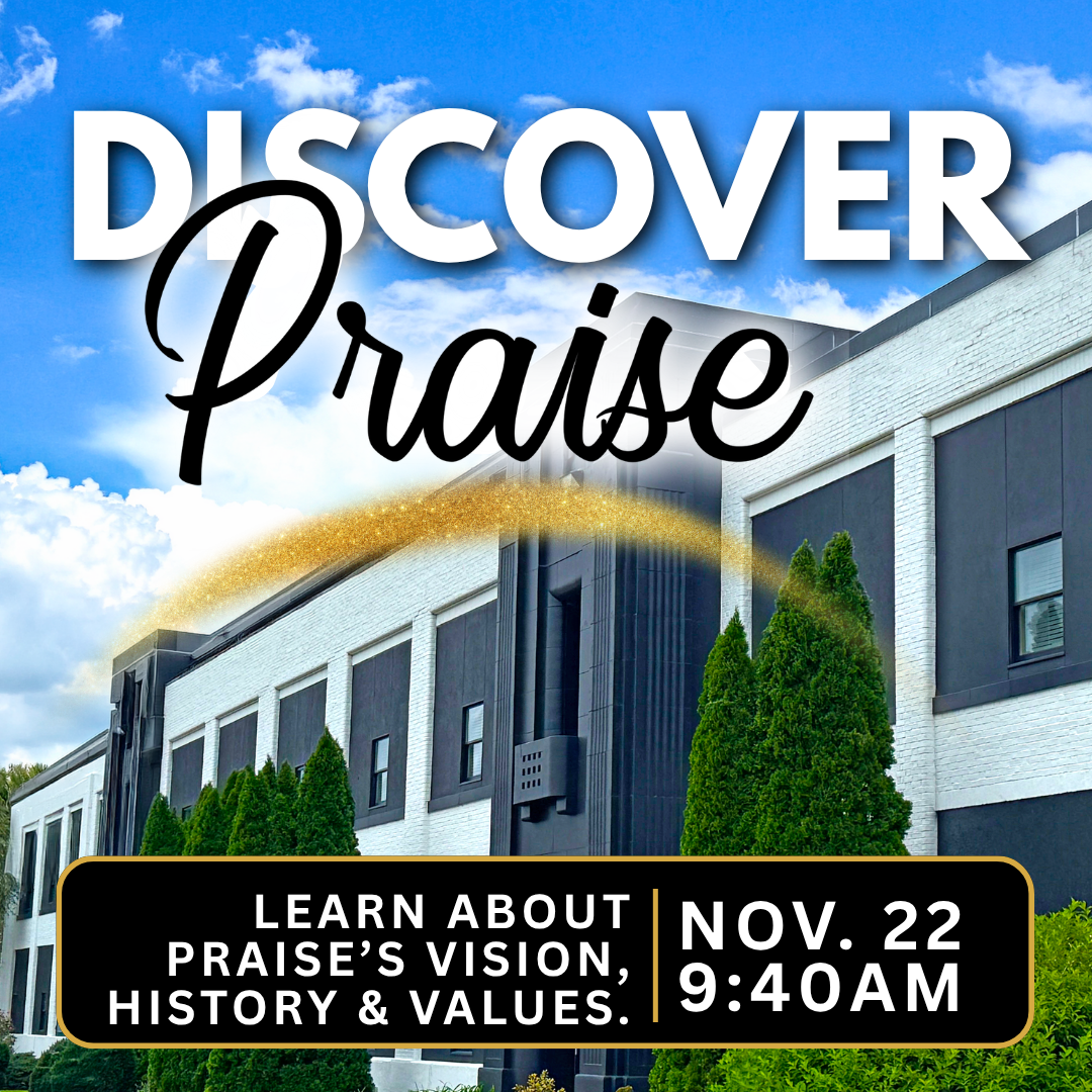Praise Community Church - Discover Praise