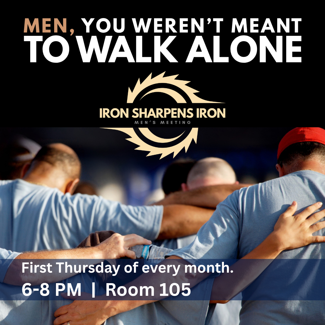 A flyer for the men's meeting titled "Iron Sharpens Iron" at Praise Community Church, held on the first Thursday of every month from 6 to 8 pm in room 105, with registration instructions and contact information.